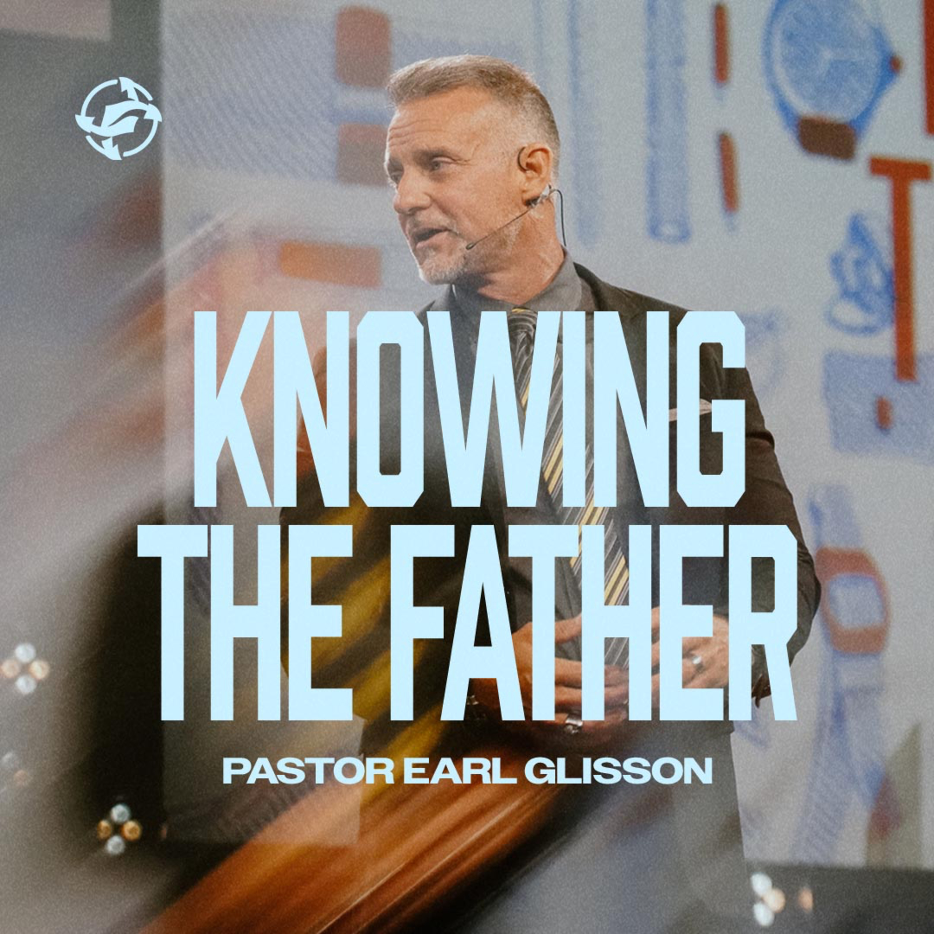 Knowing the Father - Father's Day 2025 episode artwork