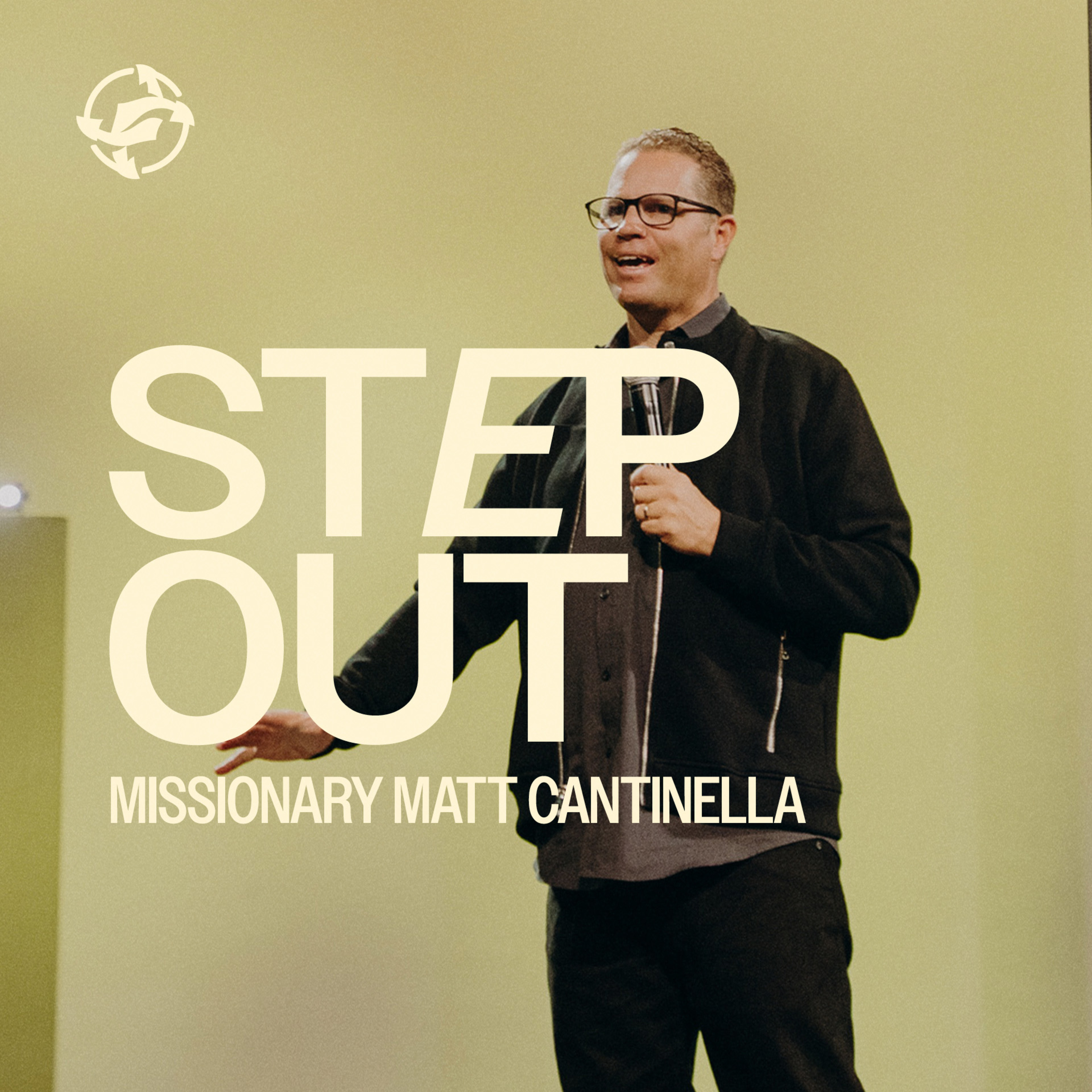 Step Out with Missionary Matt Cantinella episode artwork