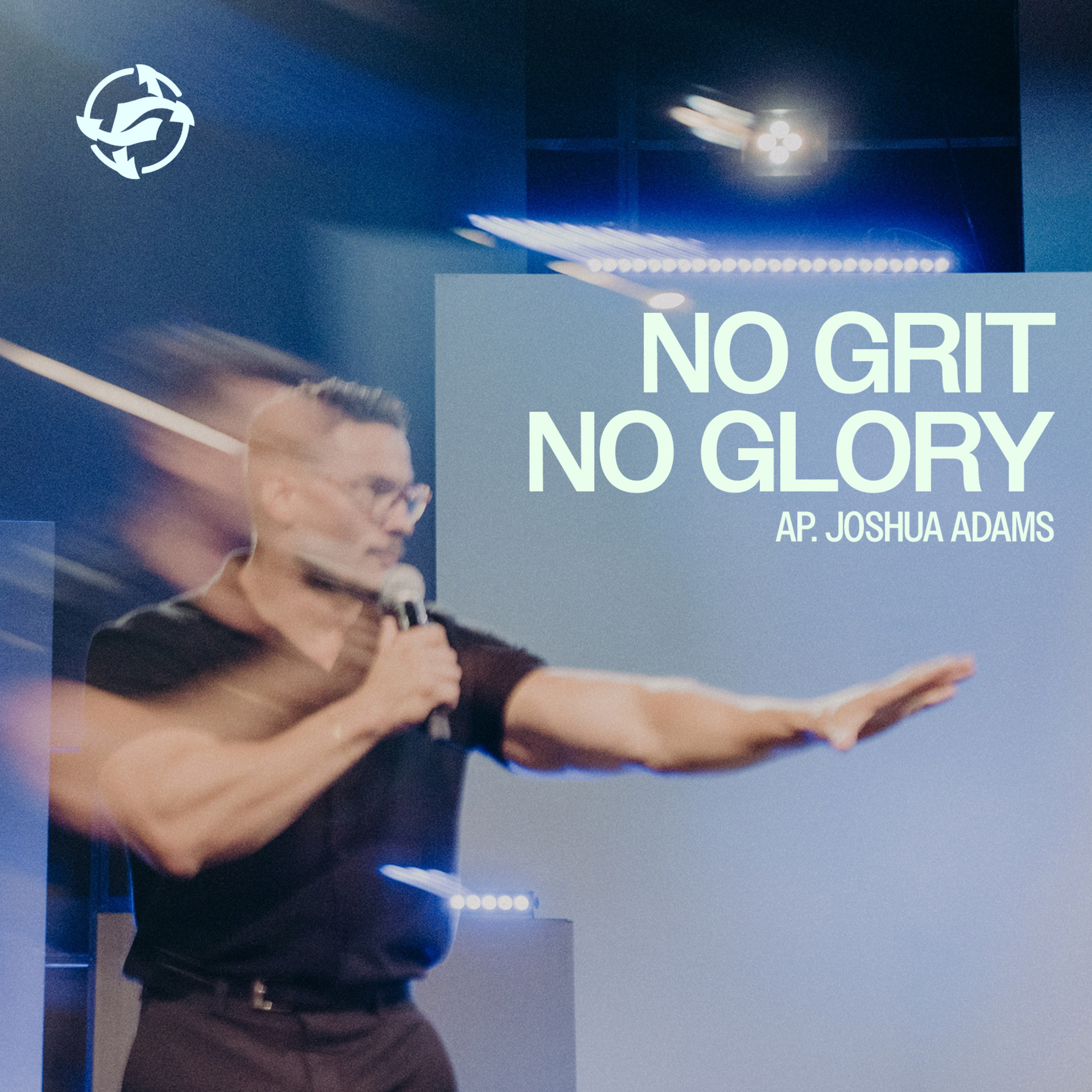 No Grit, No Glory with AP. Joshua Adams