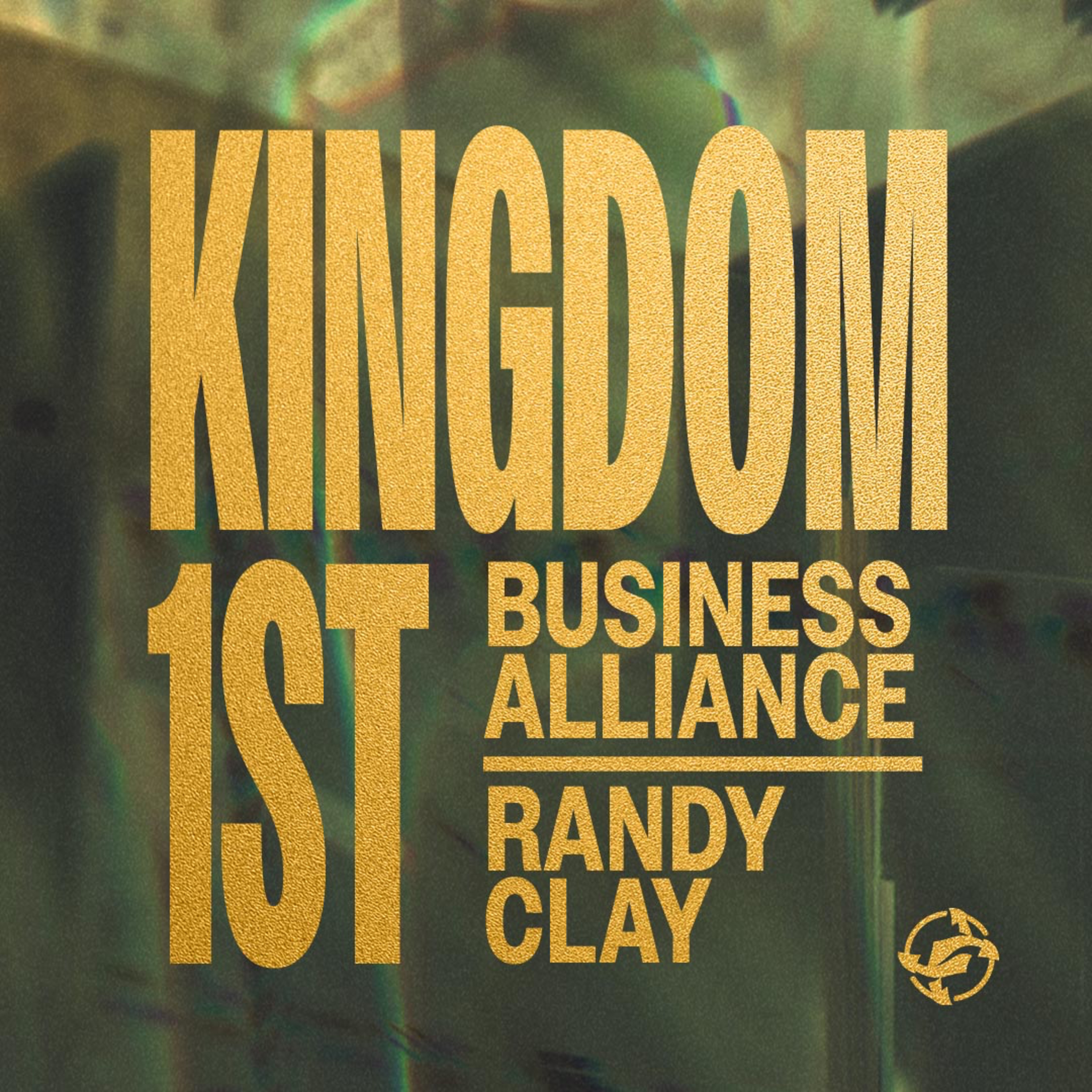 Kingdom 1st Business Alliance with Rev. Randy Clay