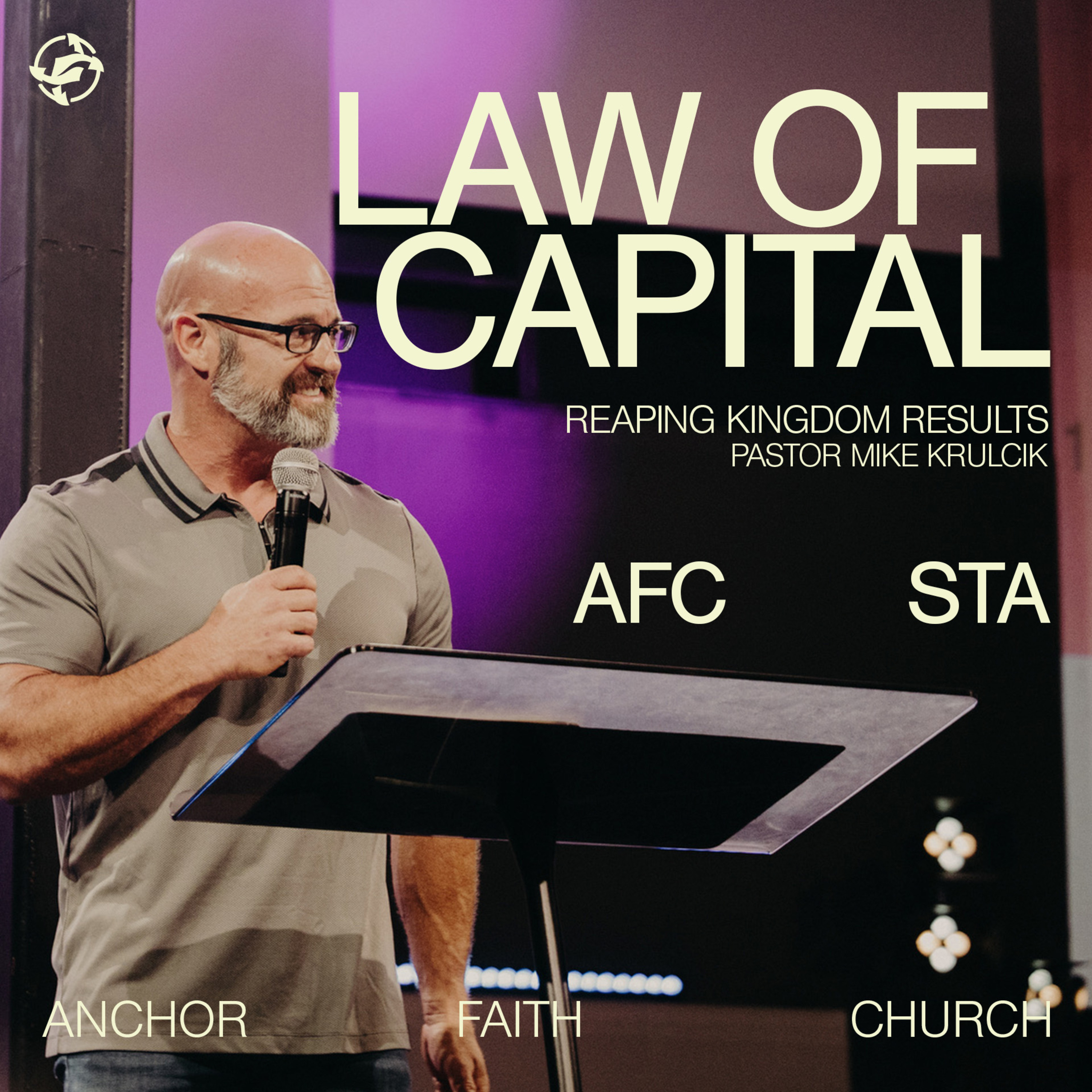 Law of Capital - Reaping Kingdom Results with Pastor Mike Krulcik