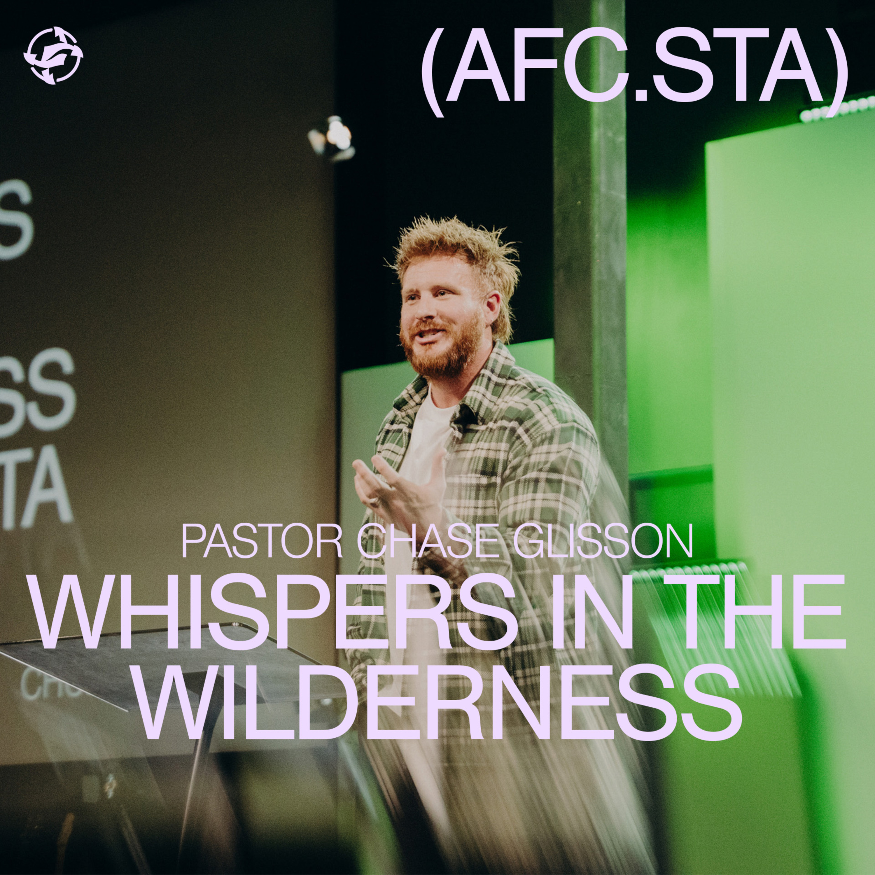 Whispers in the Wilderness with Pastor Chase Glisson