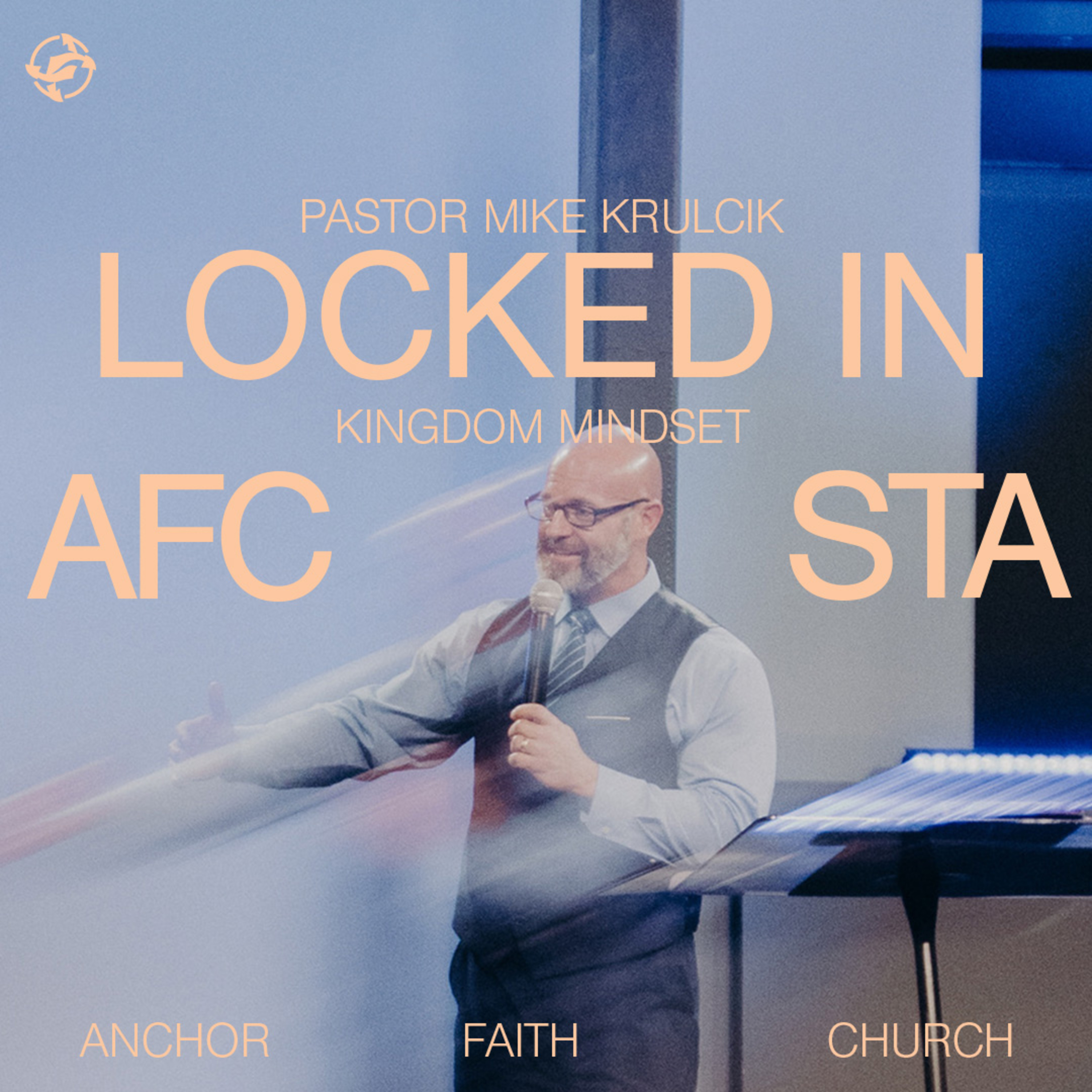 Locked In - Kingdom Mindset with Pastor Mike Krulcik episode artwork
