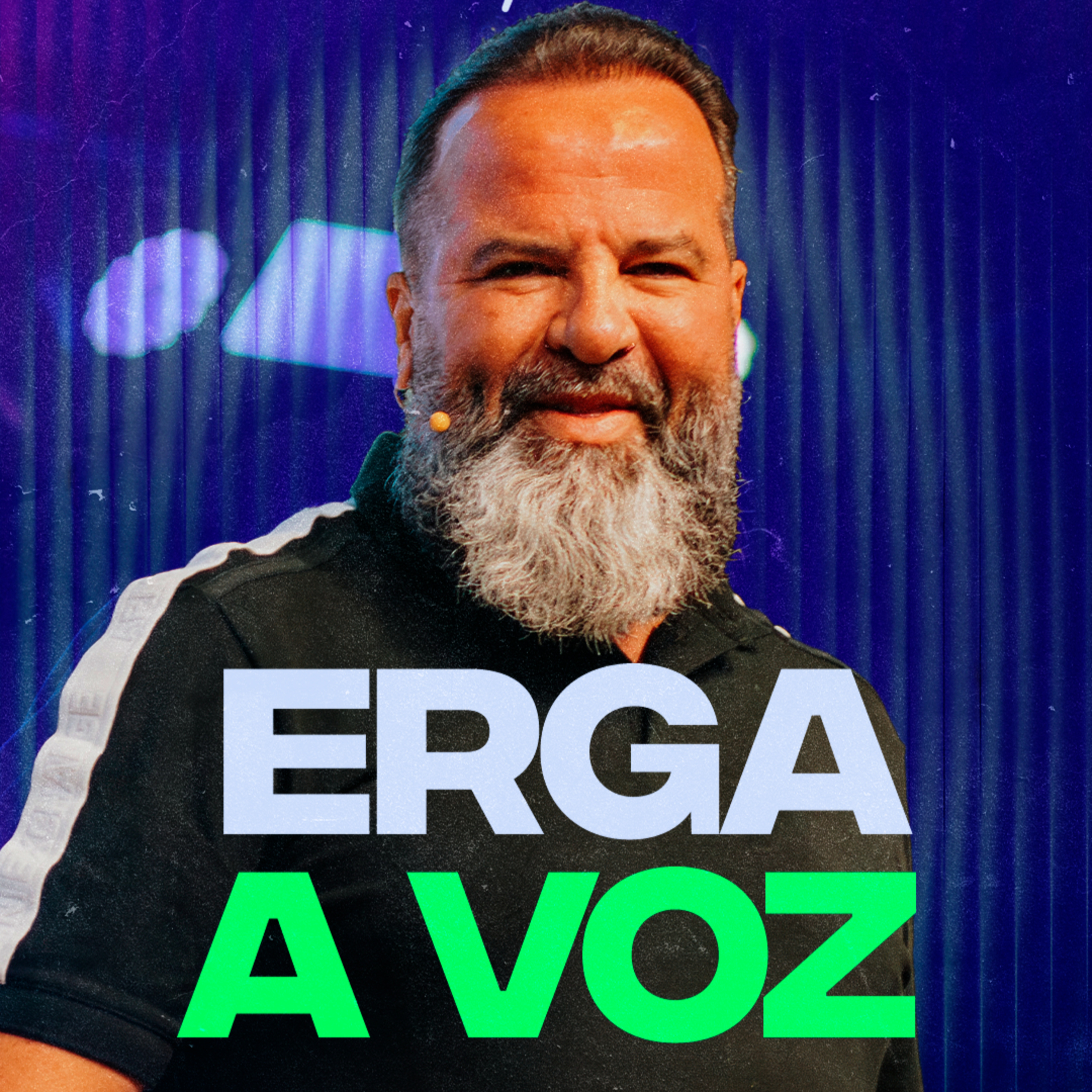 MSG // Erga A Voz