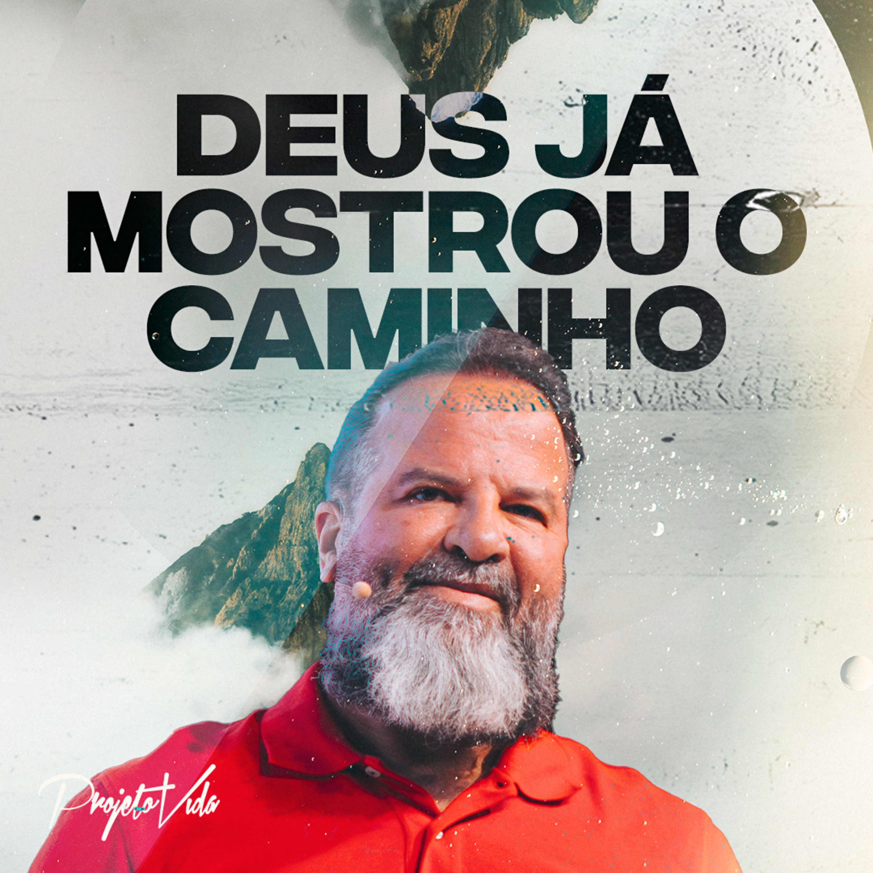 MSG // Deus Já Mostrou O Caminho