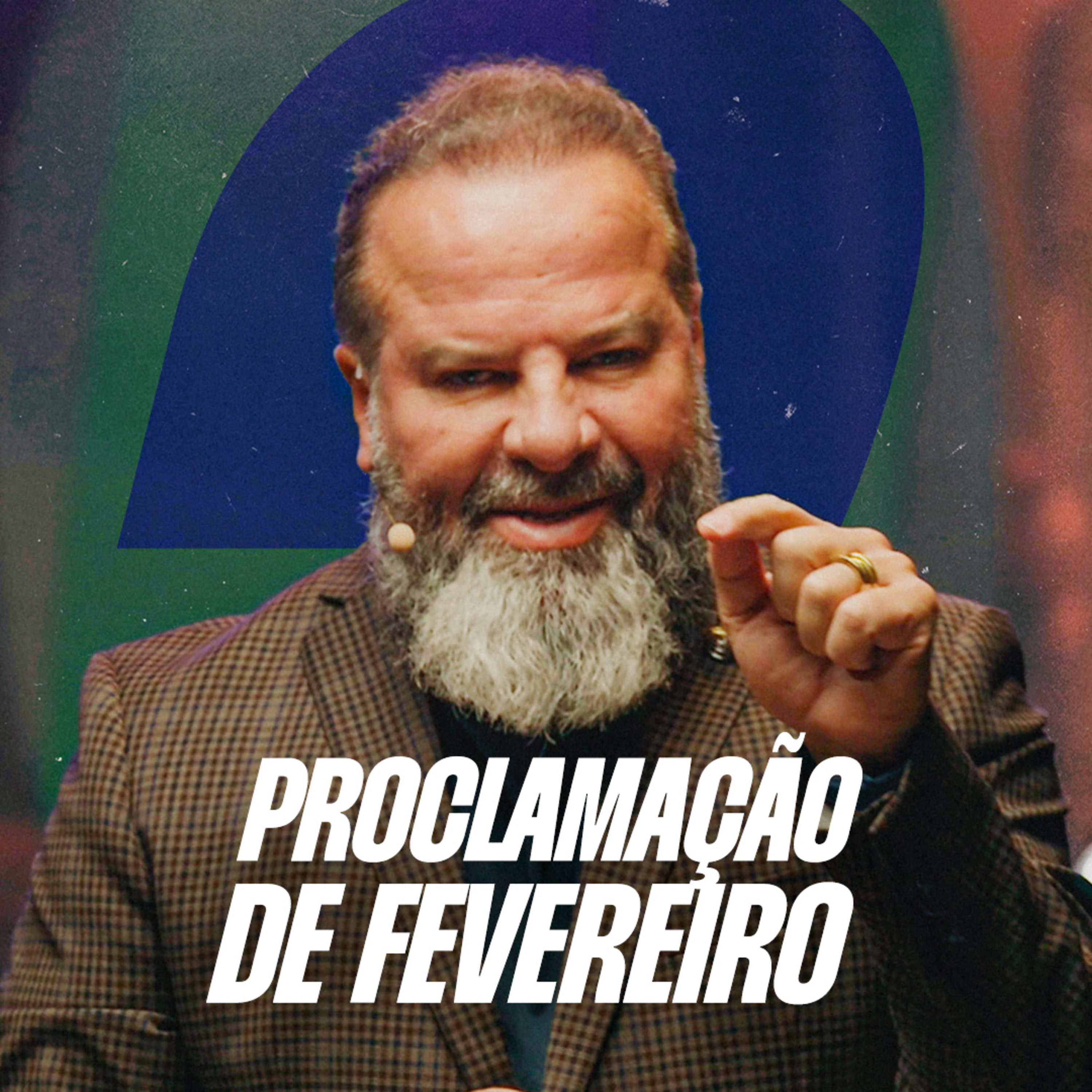 Ninguém vos poderá resistir! | Proclamação Fevereiro 2026