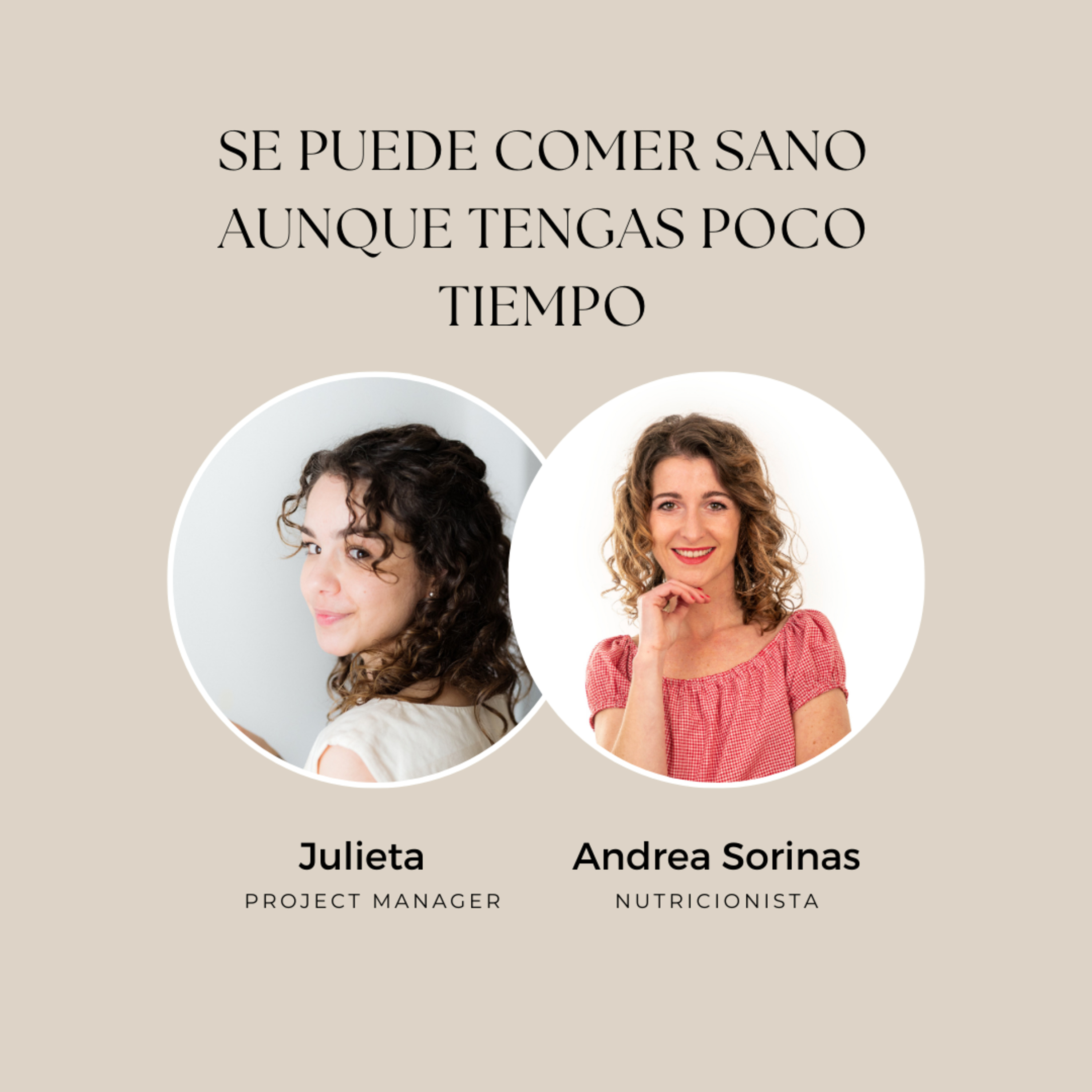 Ep 110. Se puede comer sano, aunque tengas poco tiempo con Andrea Sorinas