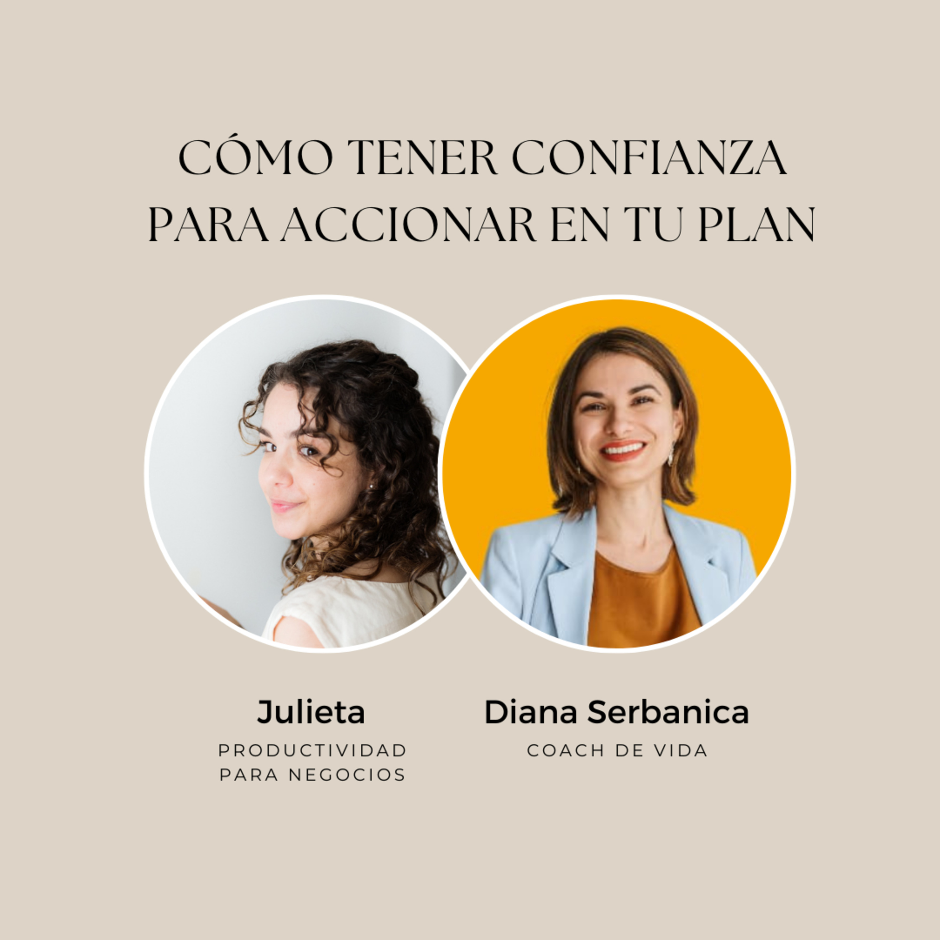 Ep 114. Cómo tener confianza para accionar en tu plan con Diana Serbanica