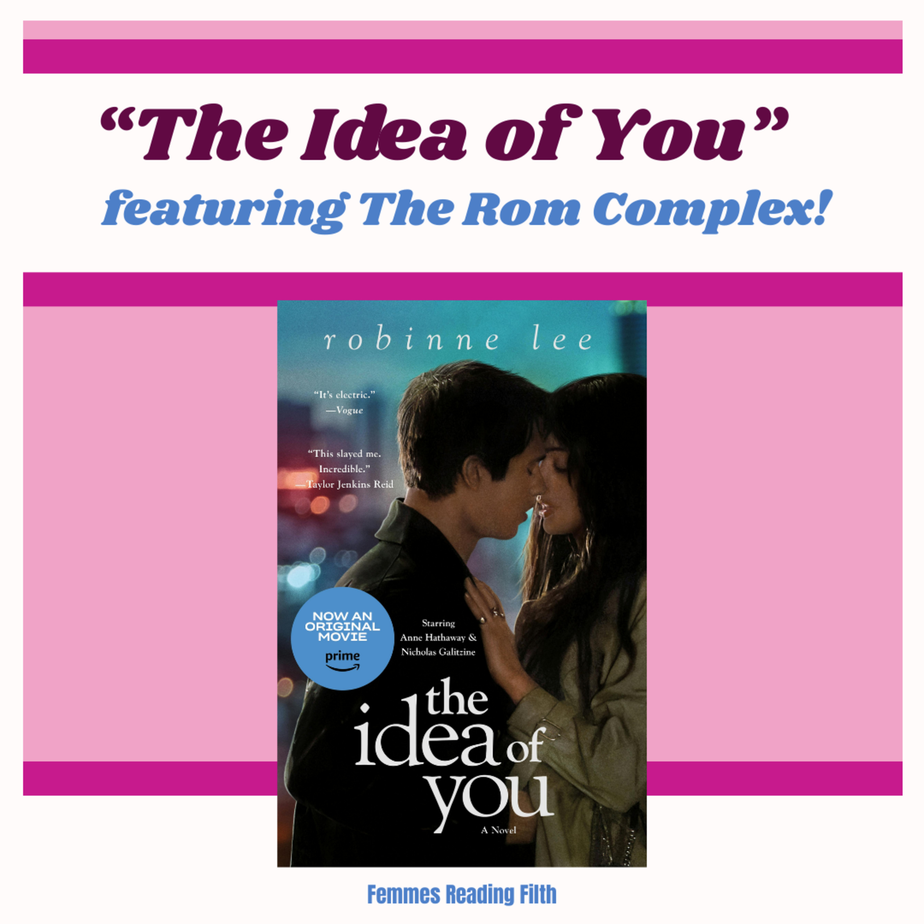 The Idea of You with Special Guests The Rom Complex episode artwork
