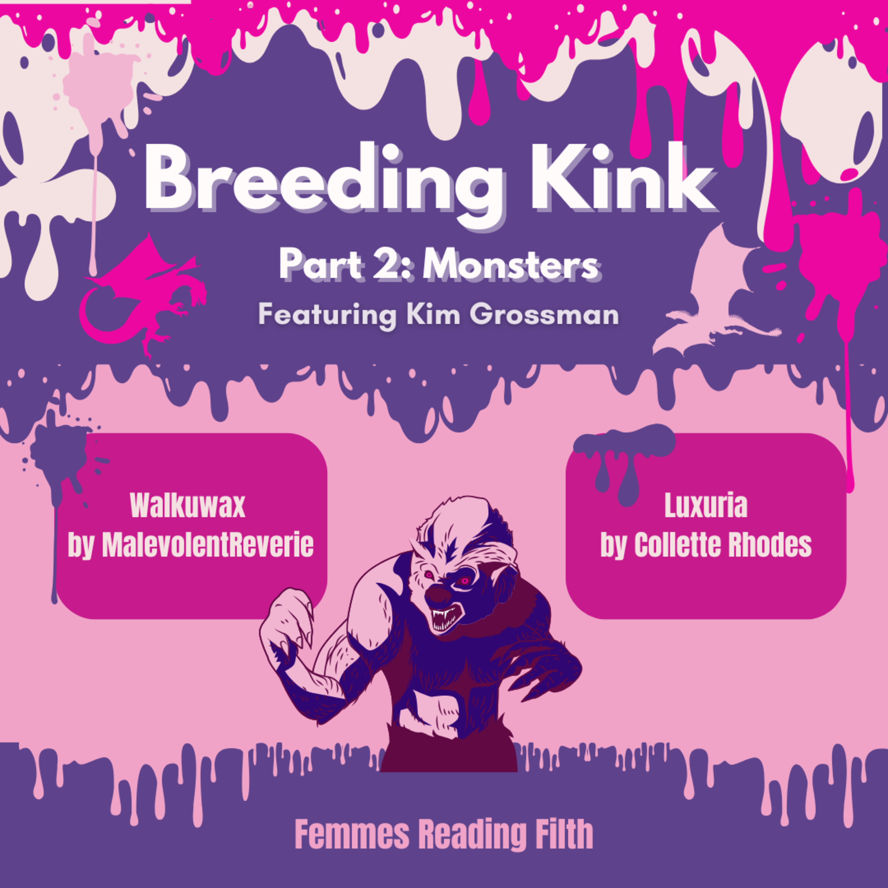 Breeding Kink Part 2: Monsters (feat. Kim Grossman) episode artwork