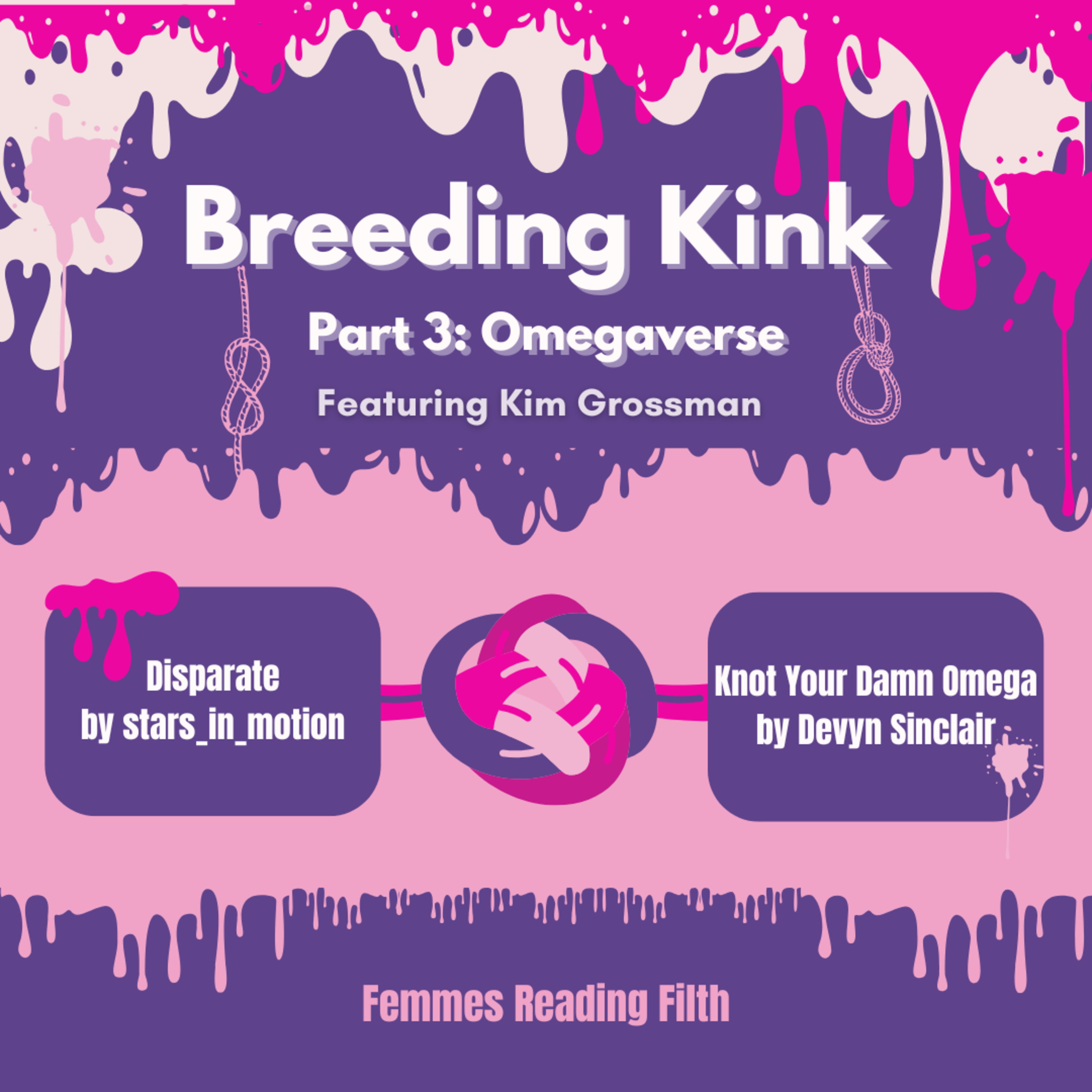 Breeding Kink Part 3: Omegaverse (feat. Kim Grossman) episode artwork