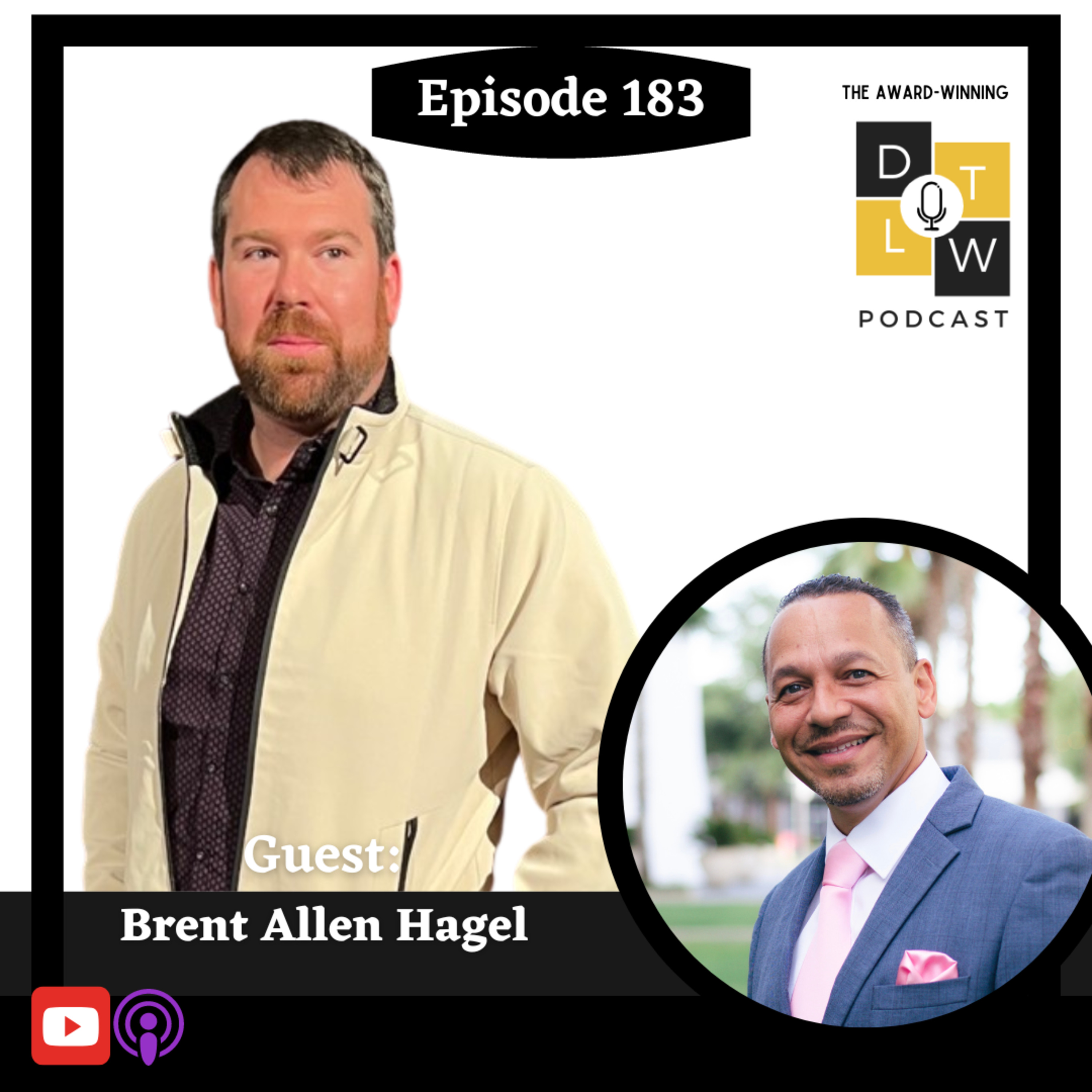 Episode 183: Discovering The Power in Your Voice with Brent Allen Hagel. episode artwork