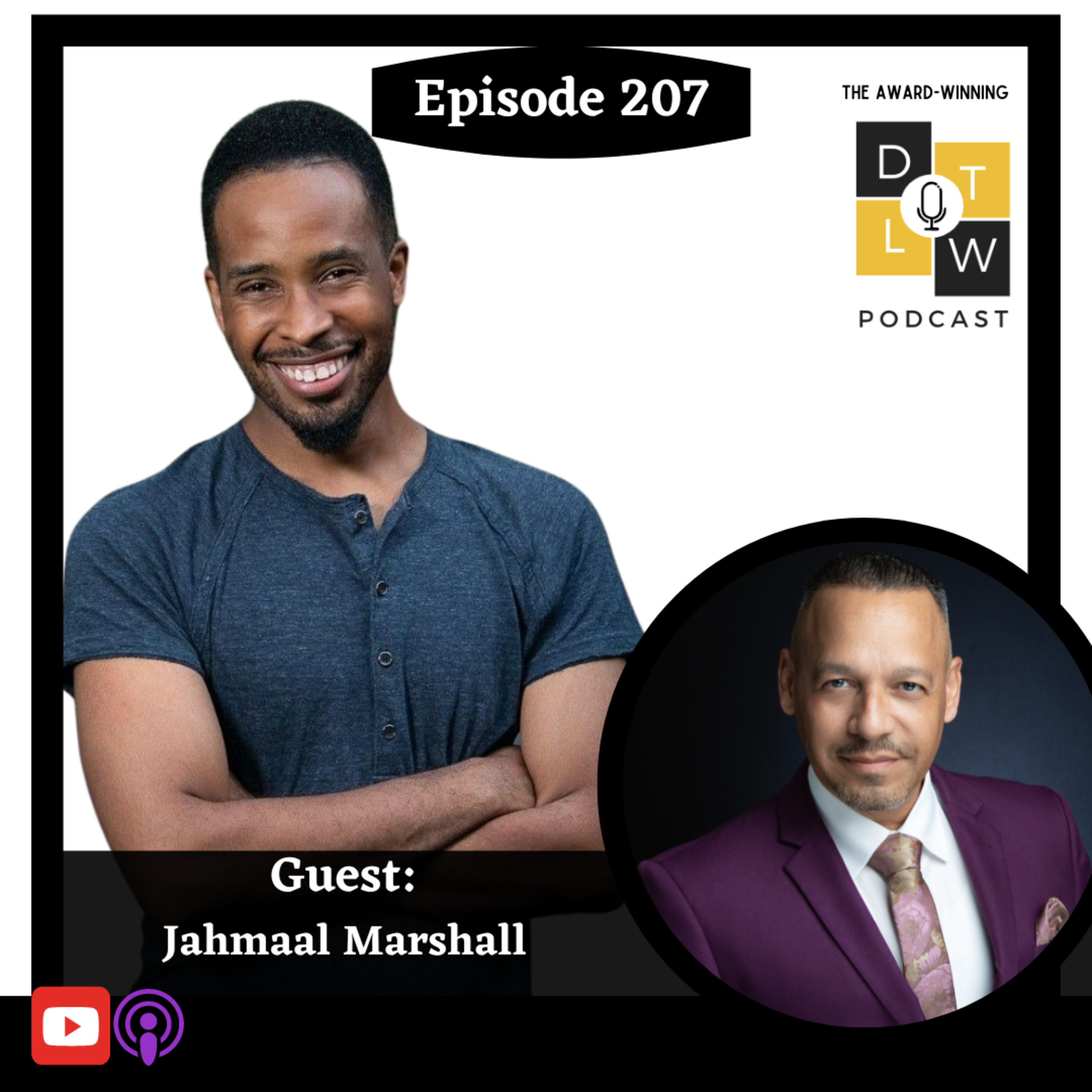 Episode 207: Leading Through Burnout: Navigating Challenges and Cultivating Resilience with Jahmaal Marshall. episode artwork