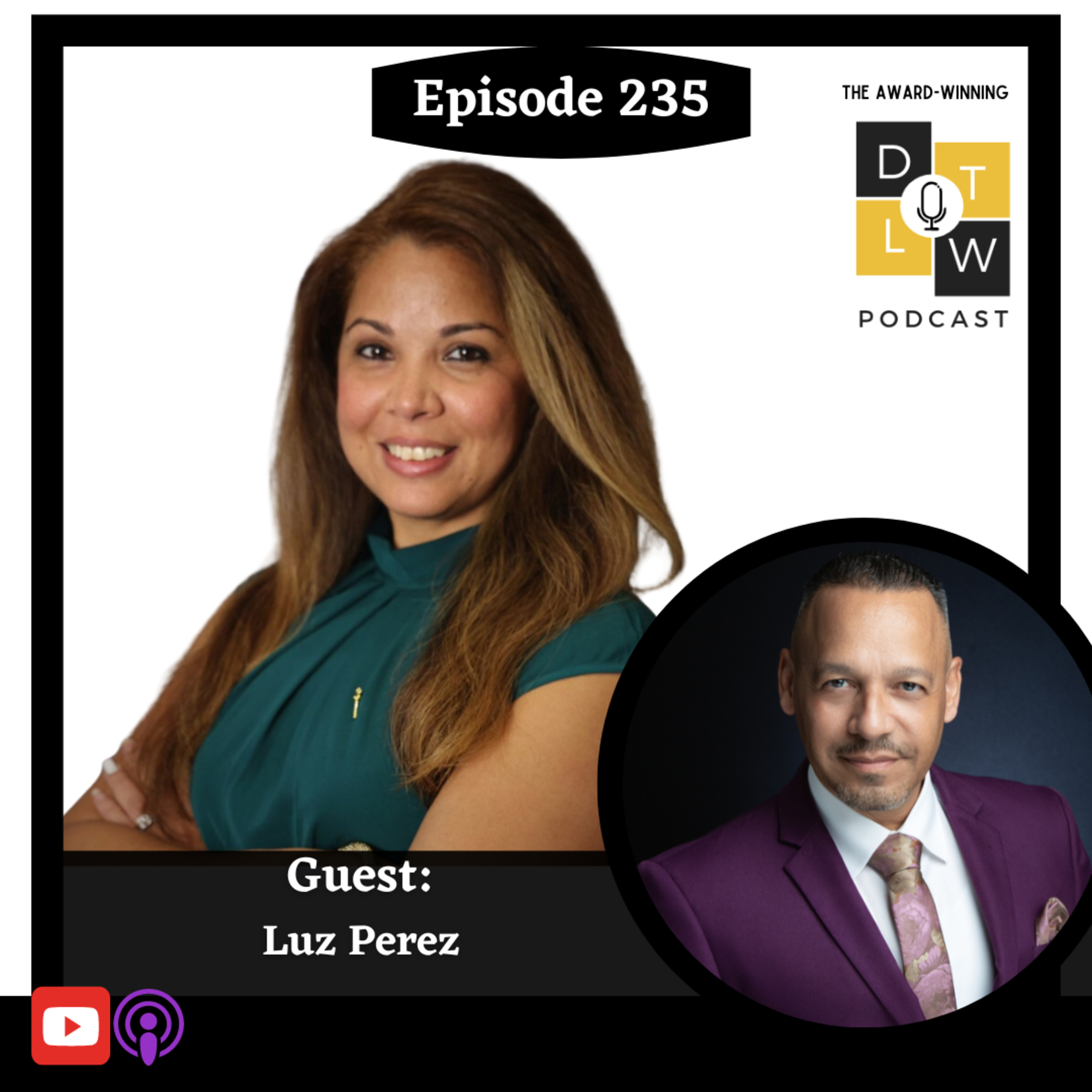 Episode 235: How HR Transforms Leaders into Trailblazers with Luz Perez. episode artwork