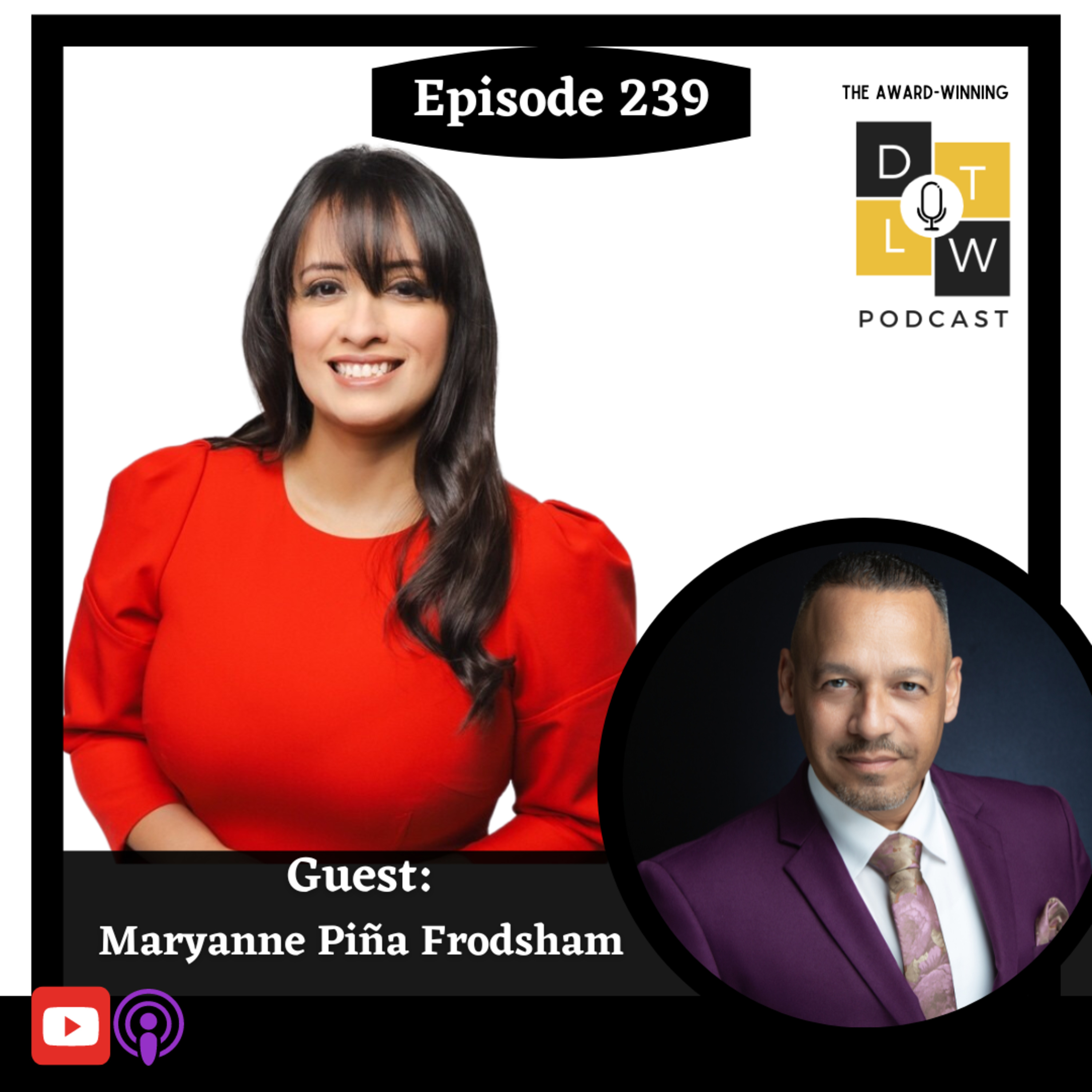 Episode 239: How to Position Your Company for the Perfect Hire with Maryanne Piña Frodsham. episode artwork