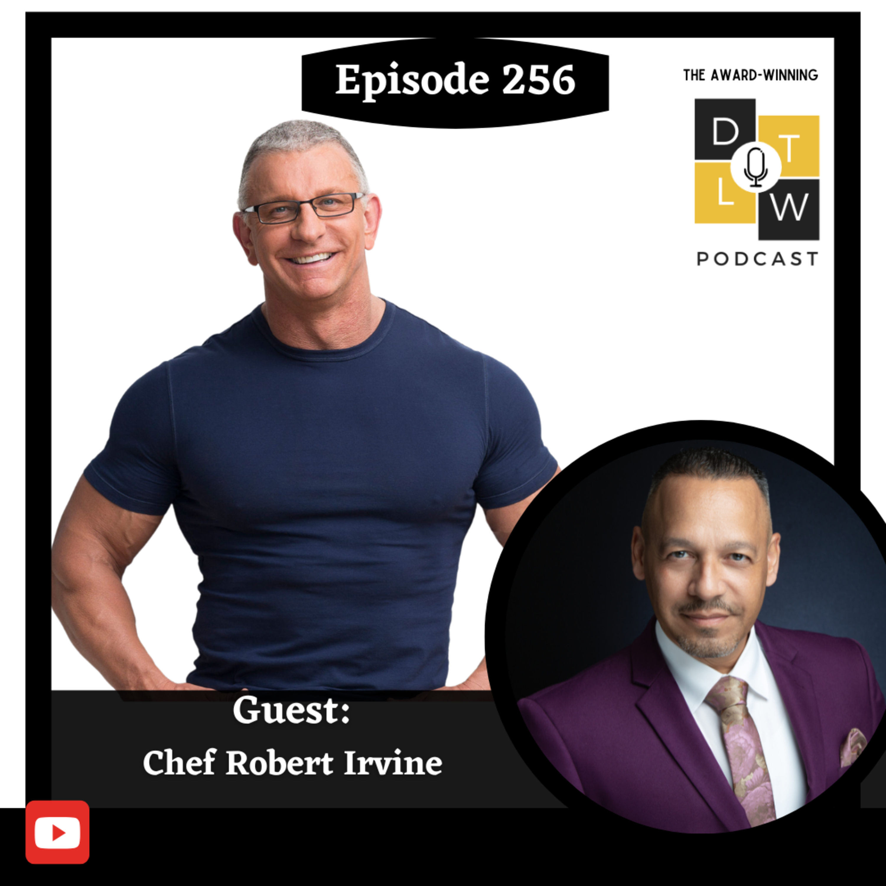 Episode 256: Chef Irvine's TOP Leadership Secrets for Healthy Living! episode artwork