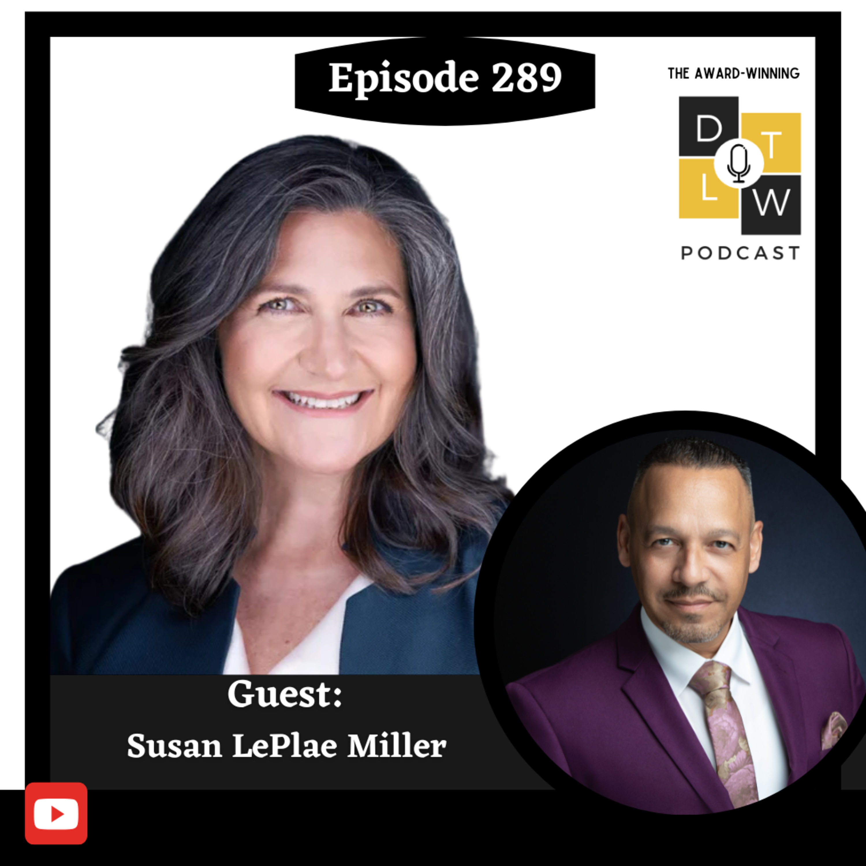 Episode 289: The Power of Change Agents: Leadership That Transforms with Susan LePlae Miller. episode artwork