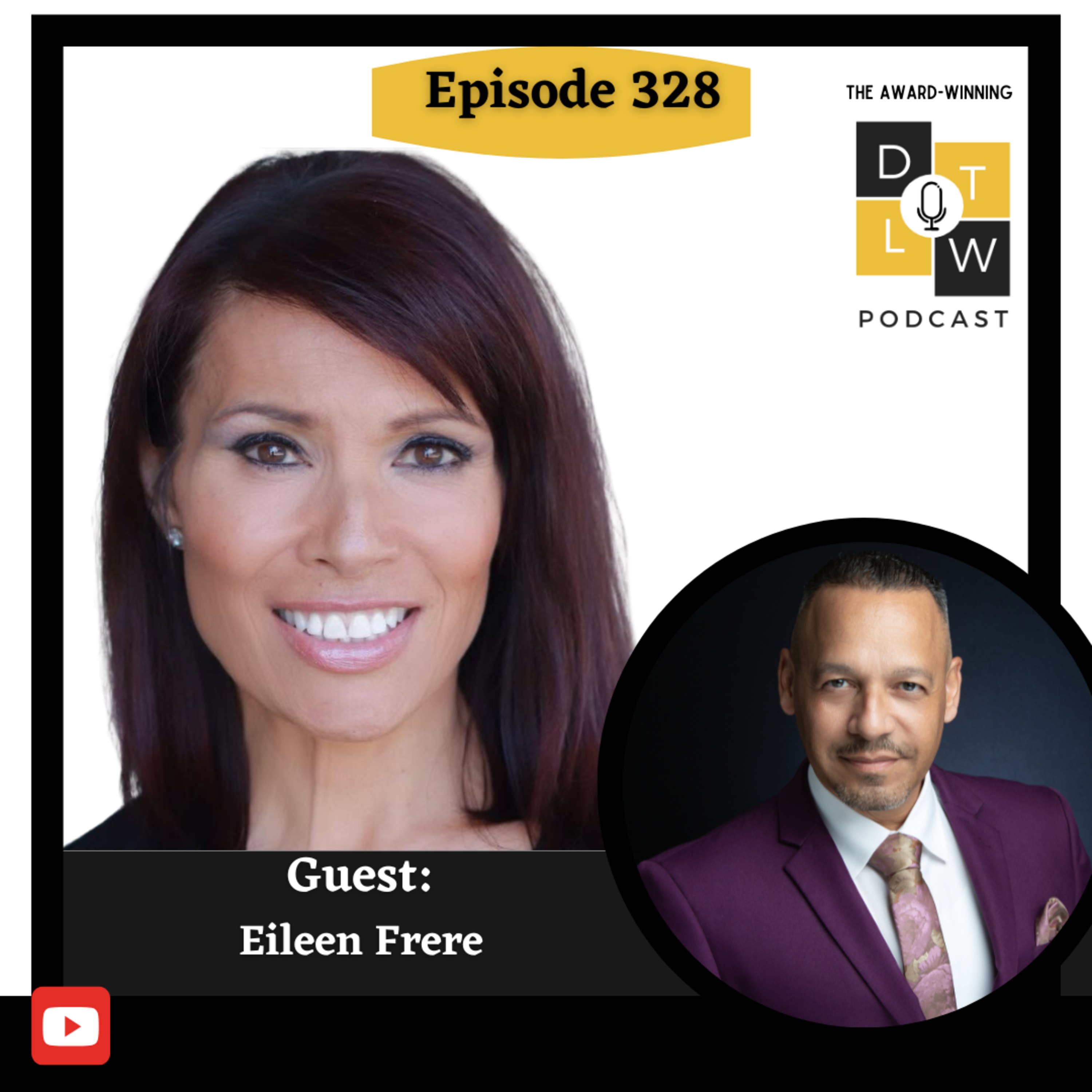 Episode 328: How Leaders Master Storytelling and Presence with Eileen Frere. episode artwork