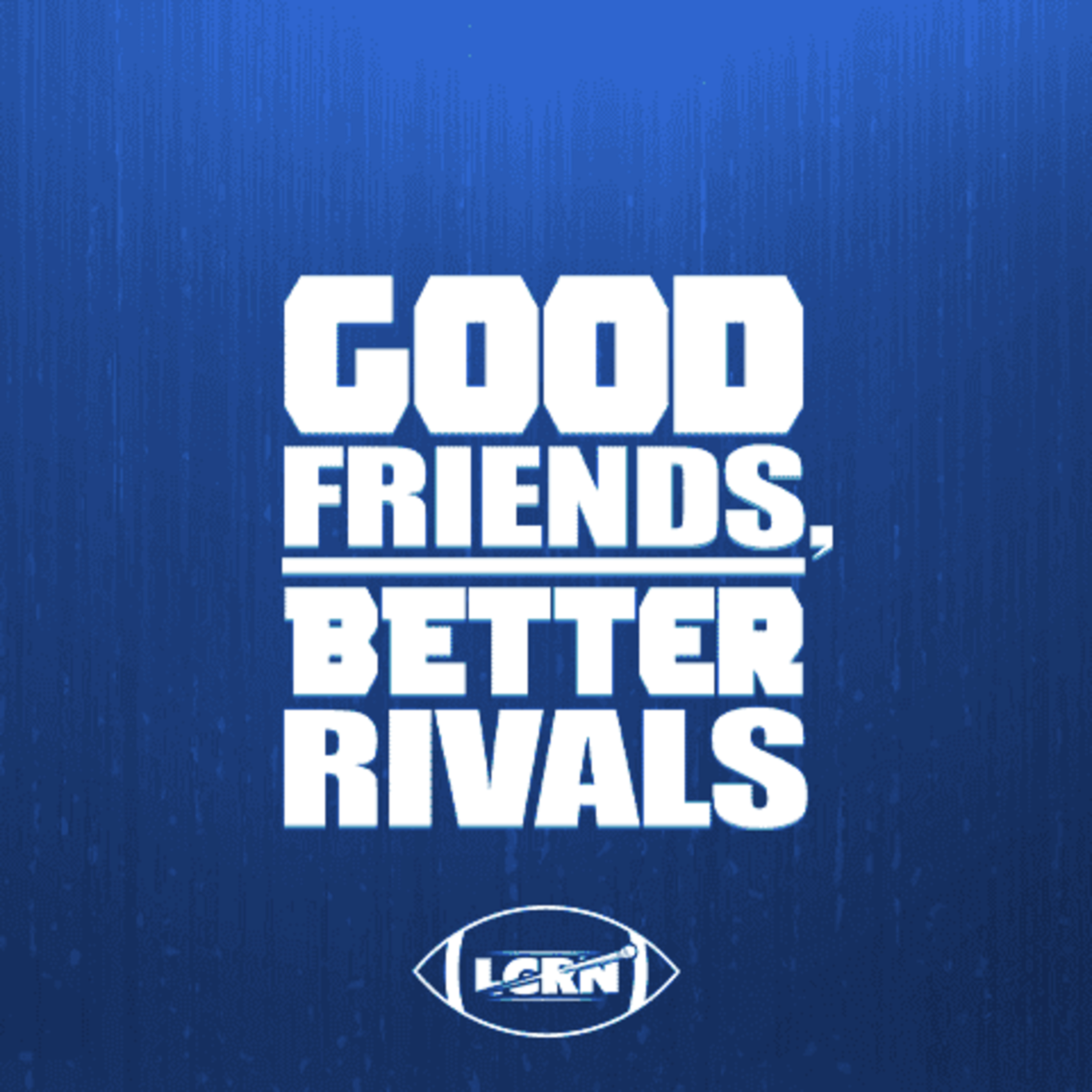 Good Friends, Better Rivals