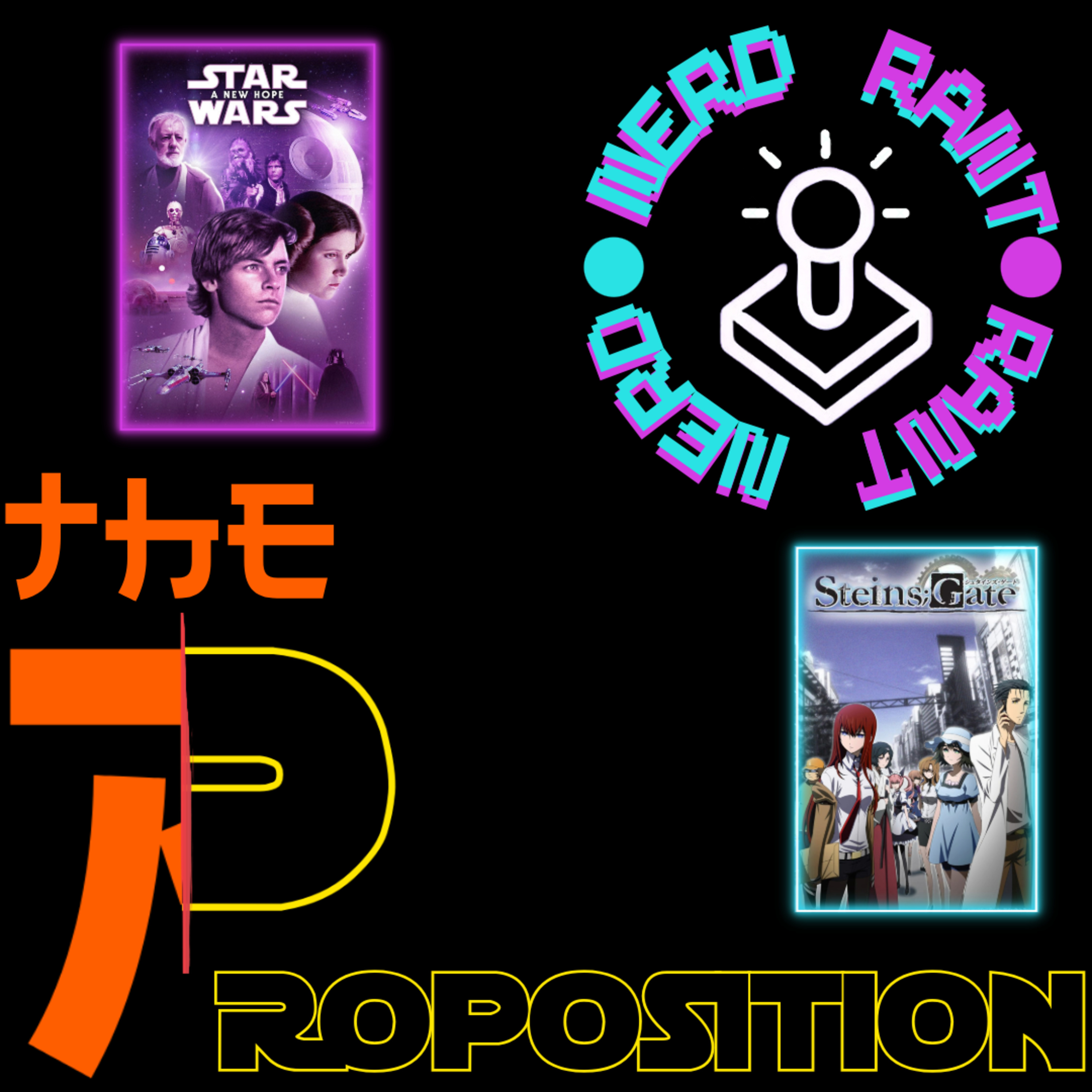 A New Hope & Steins Gate | The Proposition episode artwork