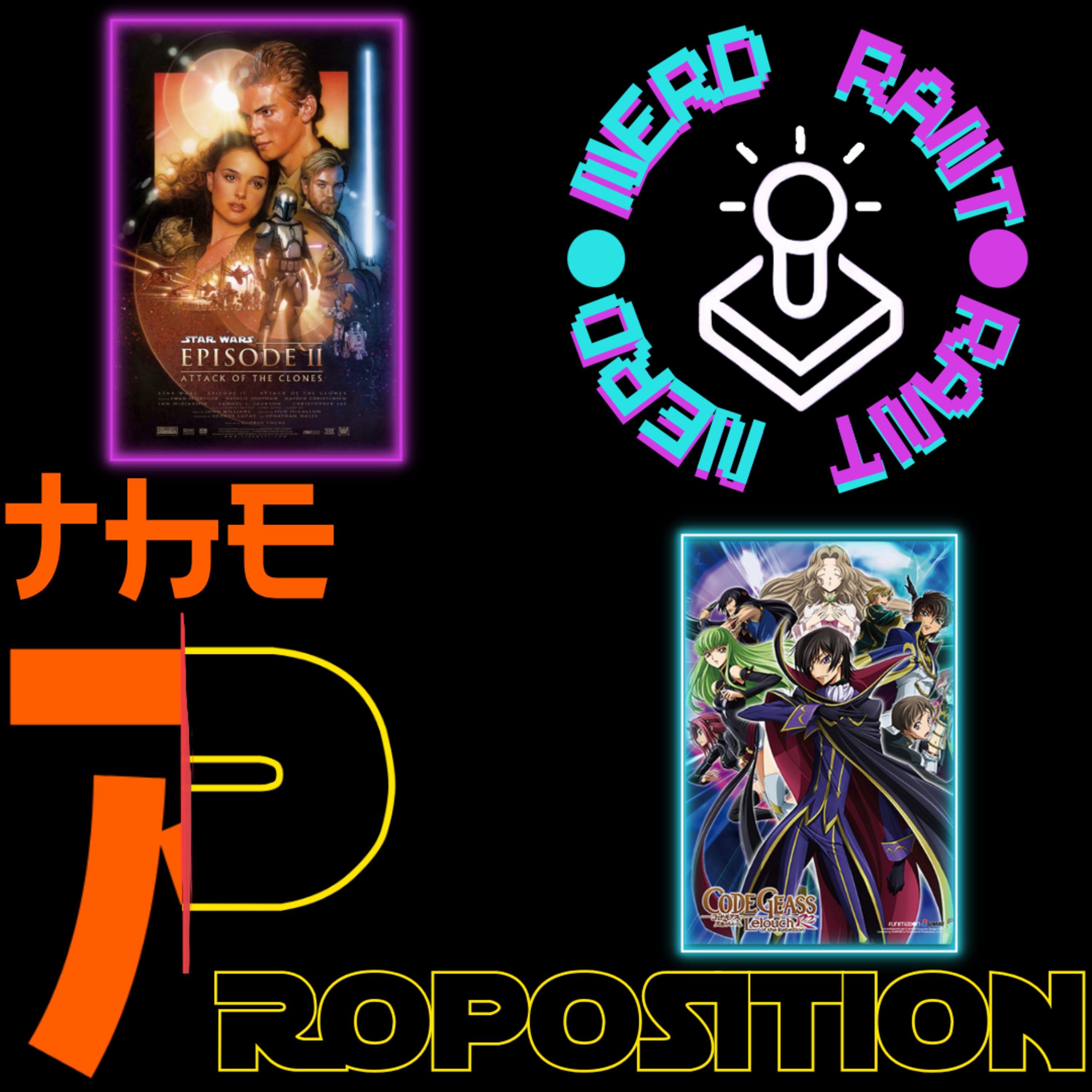 Attack of the clones and Code Geass | The Proposition