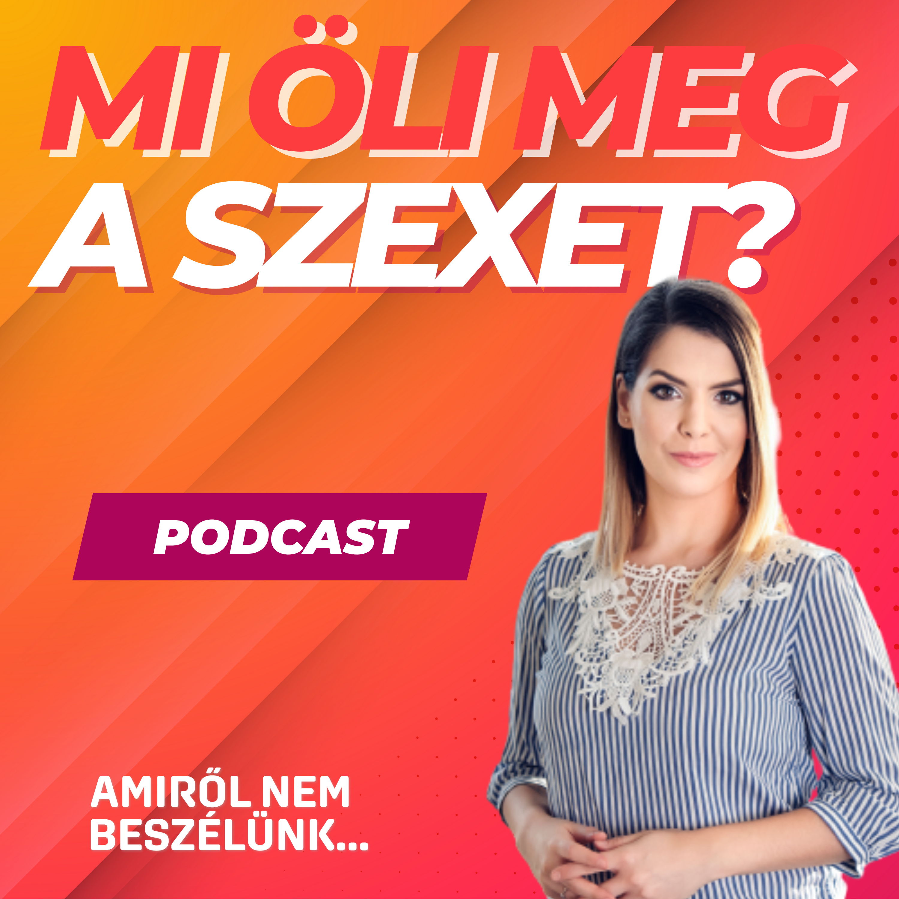 Amiről nem beszélünk...