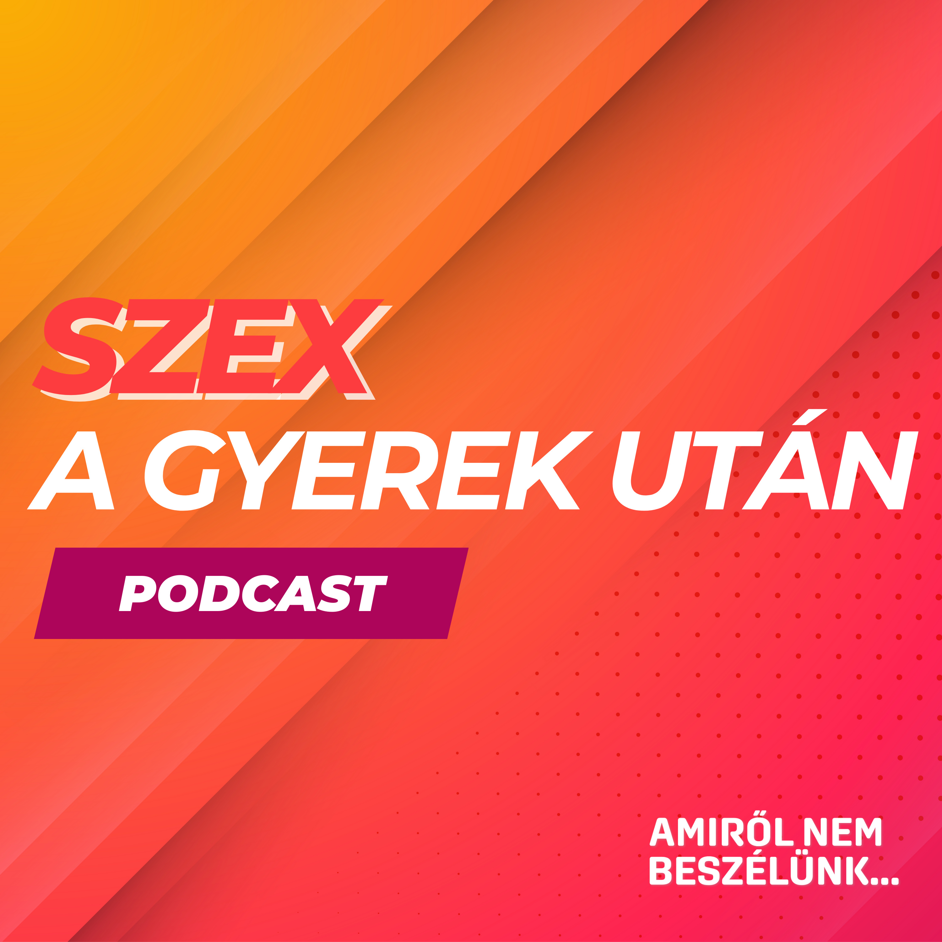 Amiről nem beszélünk...