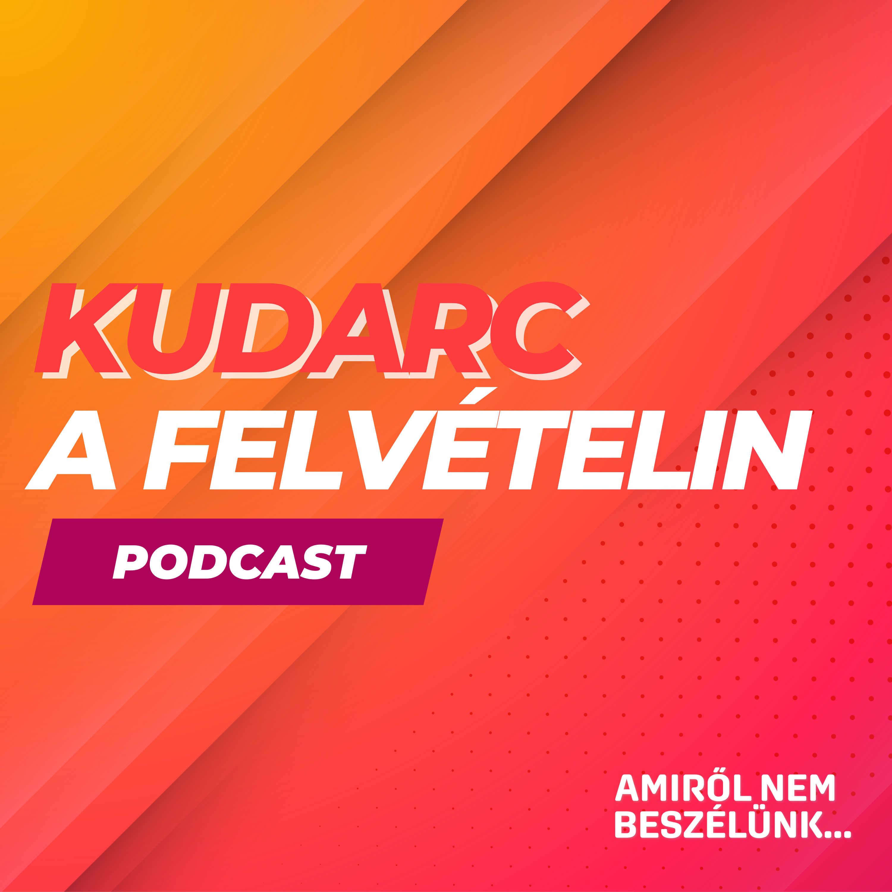 Amiről nem beszélünk...