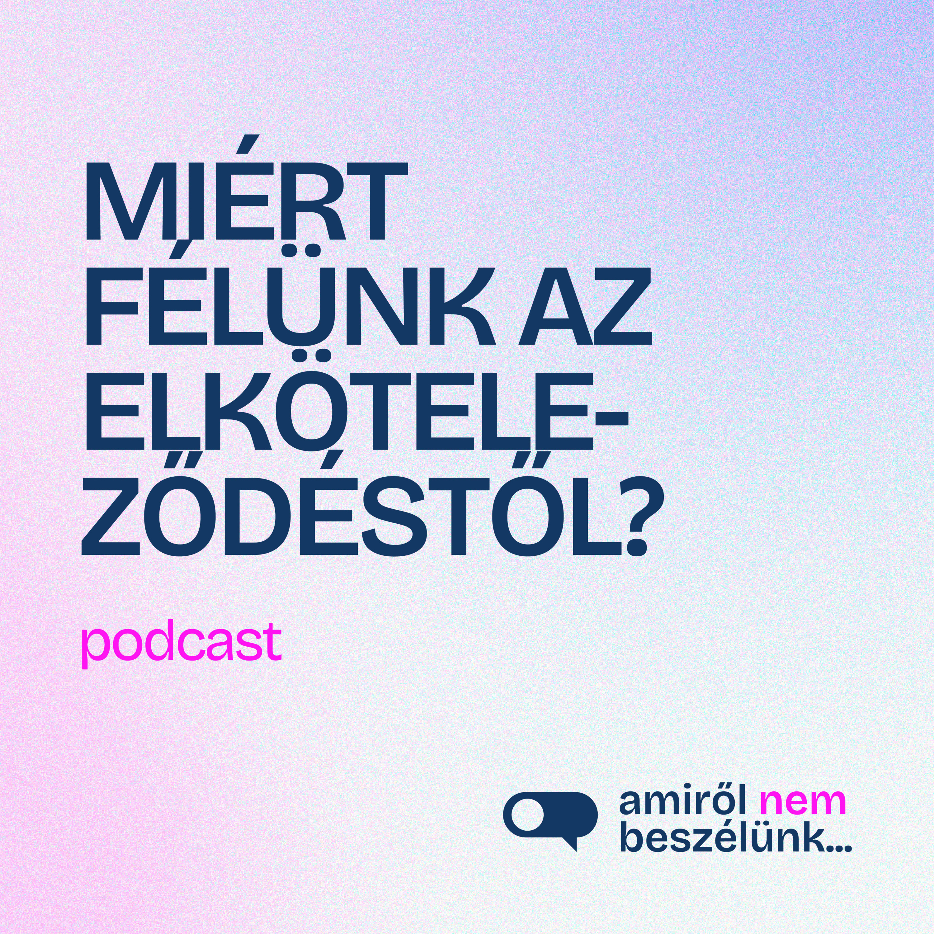 Amiről nem beszélünk...