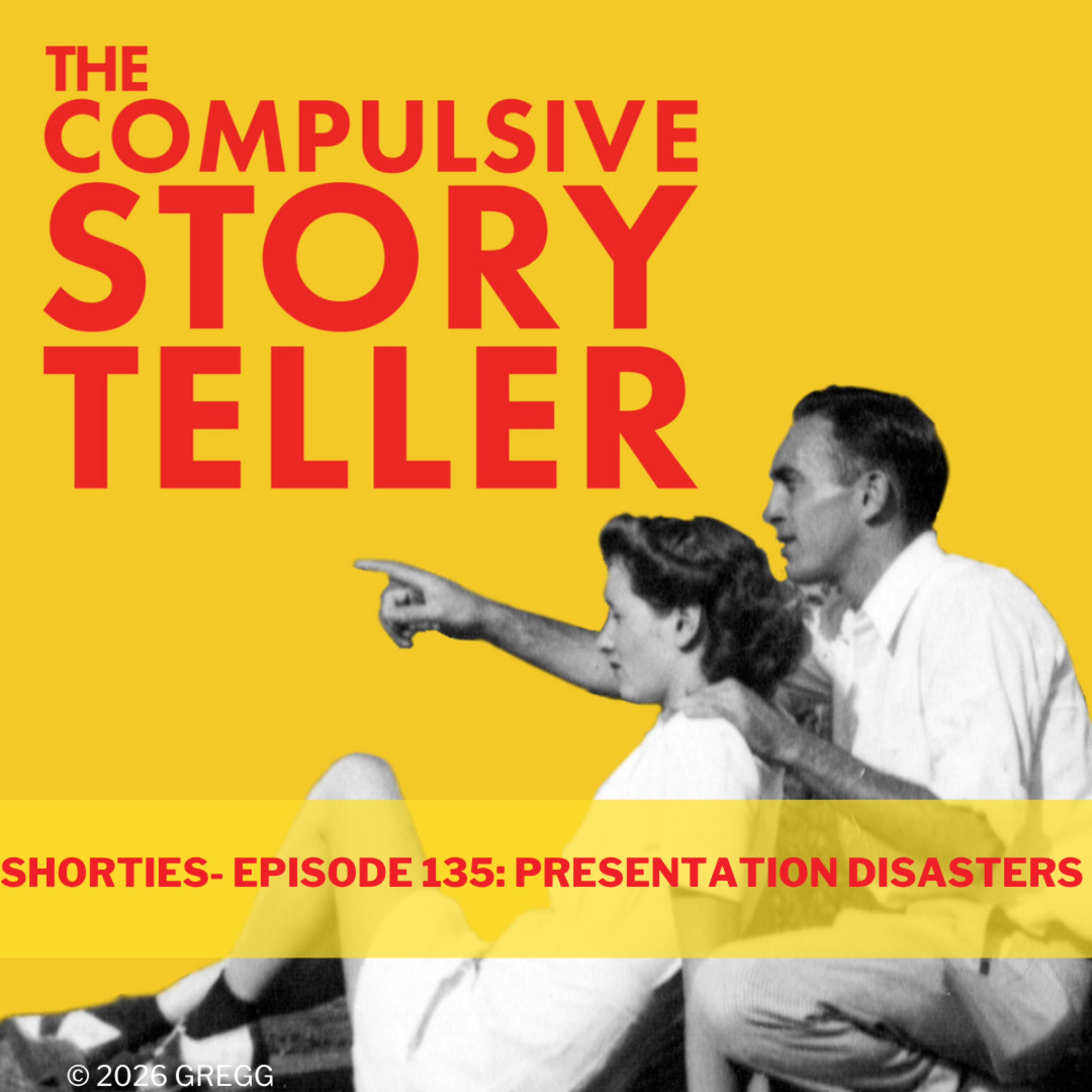 Ep 135: Shorties - Presentation Disasters episode artwork