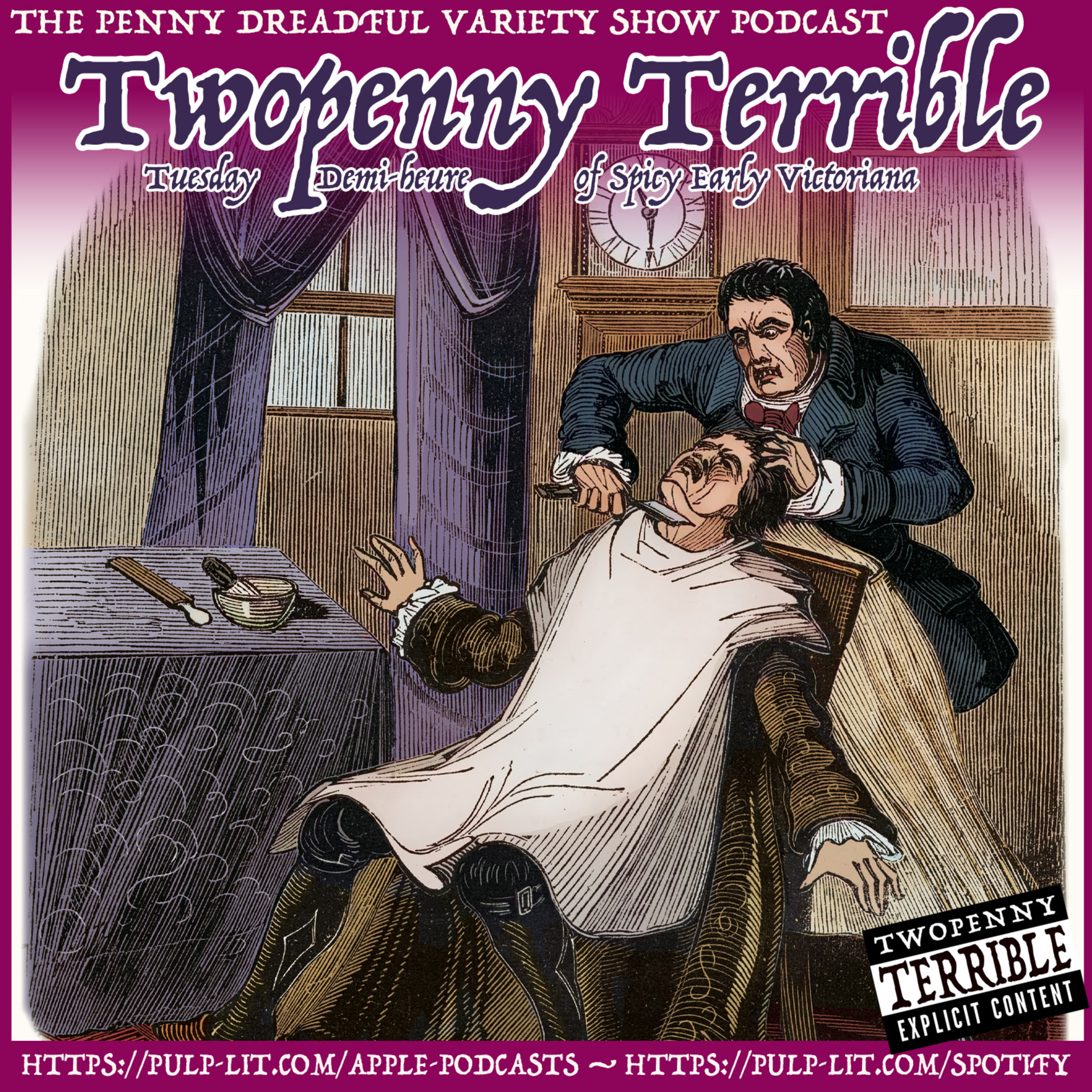 2.16: Sweeney Todd murders his way out of a tight spot. — A pair of salacious cock-and-hen-club songs! (A Twopenny Terrible Demi-Hour episode)