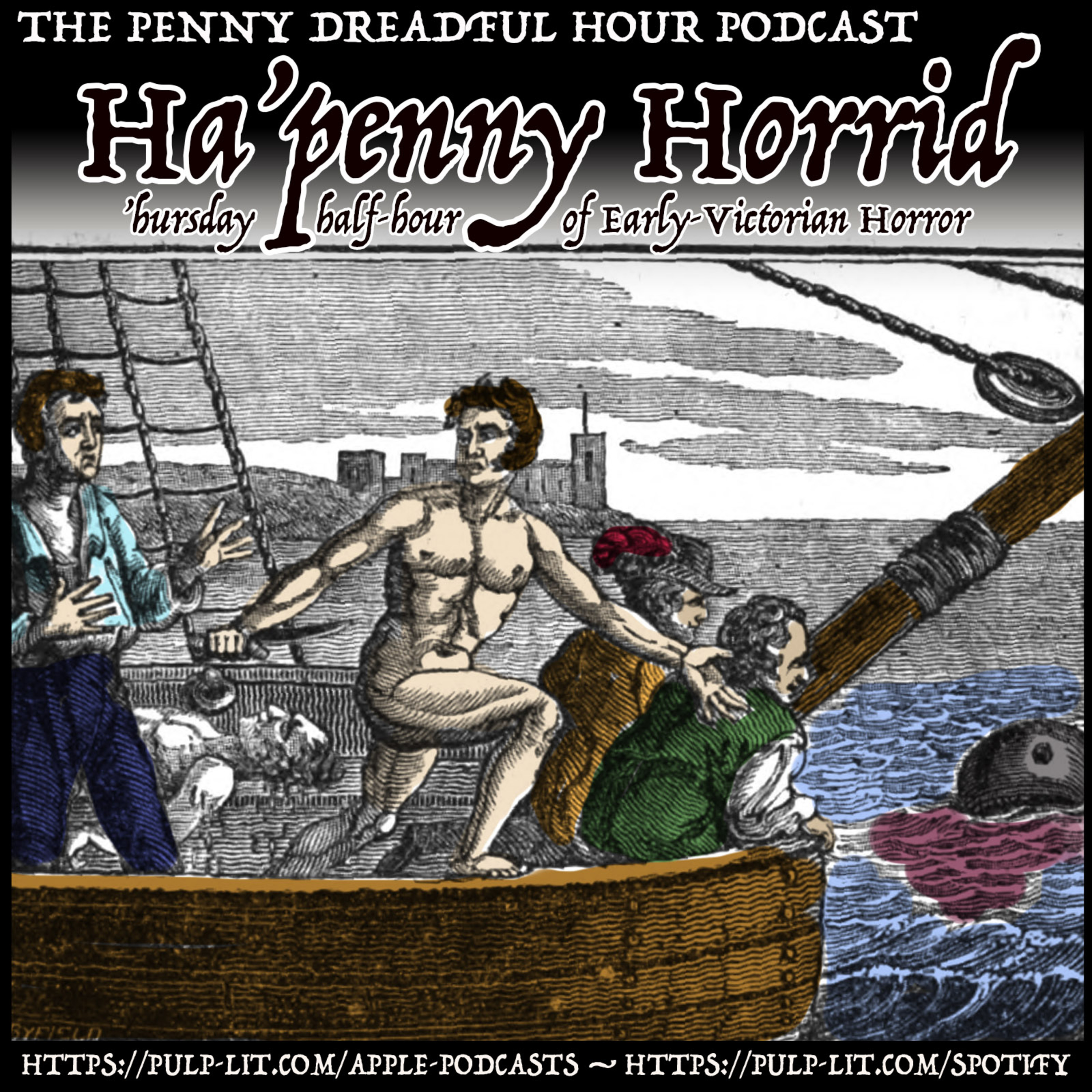2.17: The sailor's revenge! — The grim story of the Haddington Murders. — History of punishment by hand amputation.