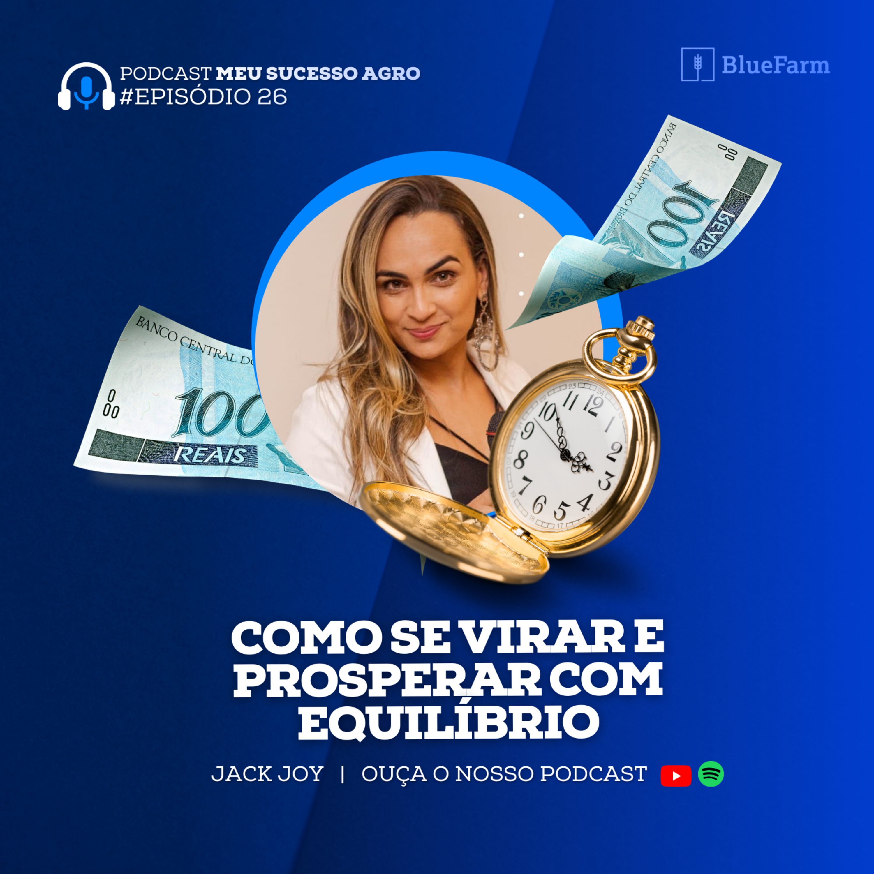 Jack Joy - Como Se Virar e Prosperar com Equilíbrio #025 episode artwork