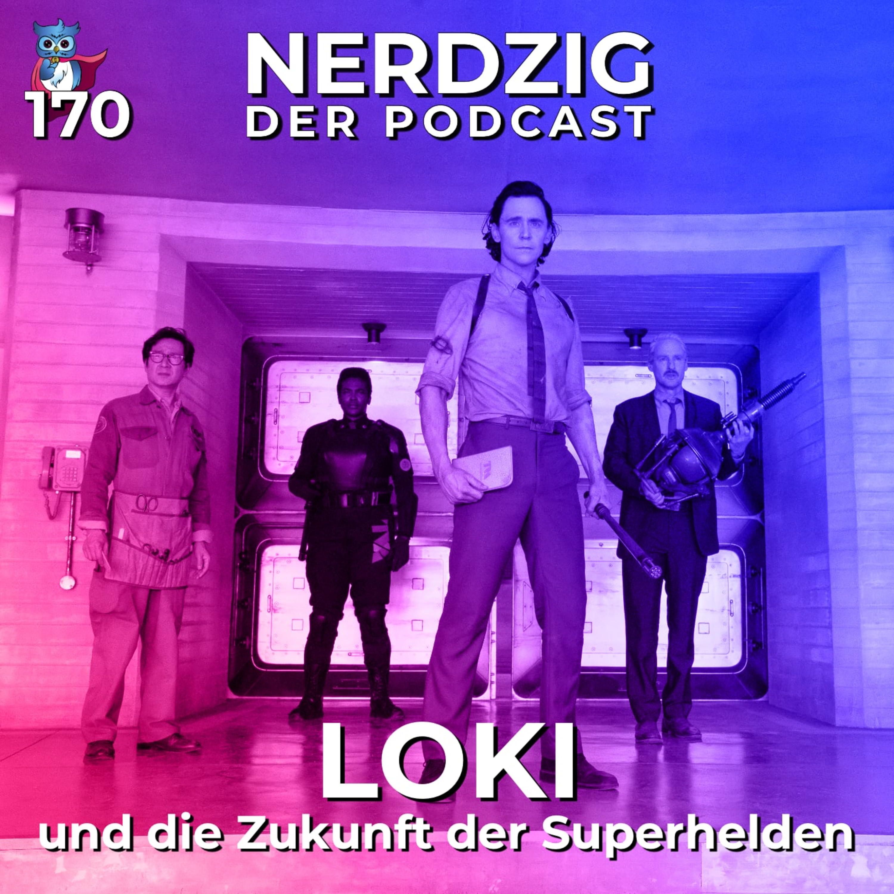 Nerdzig - Der Podcast #170 – Loki: Rückblick auf die 2. Staffel und die Zukunft der Superhelden episode artwork