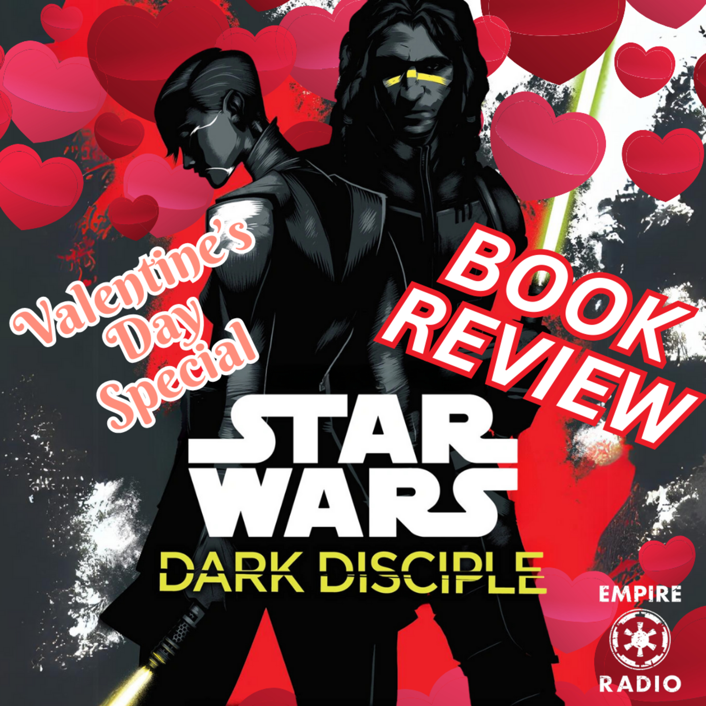 Book Review: Dark Disciple (Podcast Ep. #242) | Valentine's Day Special episode artwork