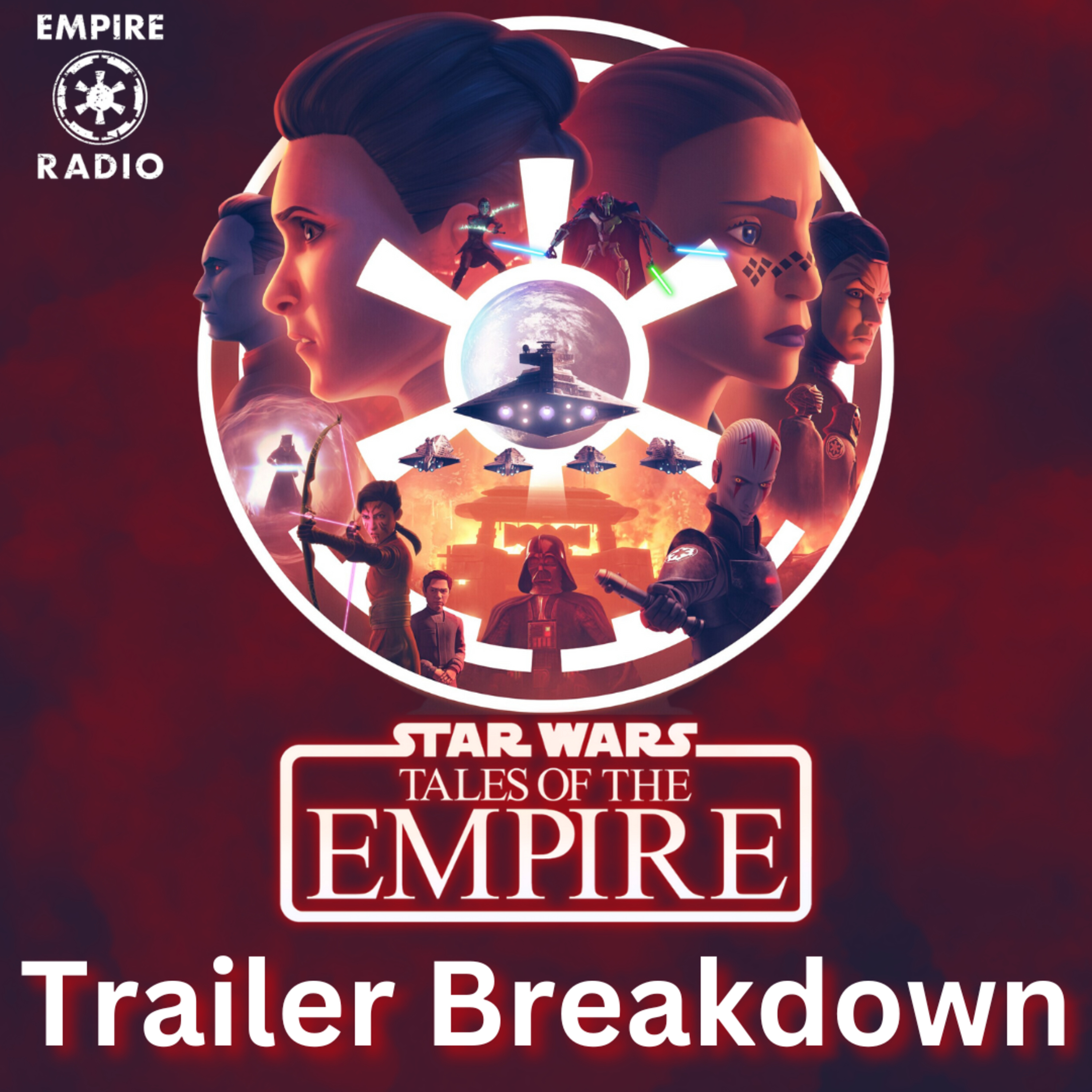 Tales of the Empire Trailer Breakdown (Podcast Ep. #251)[ft. Andrew] episode artwork