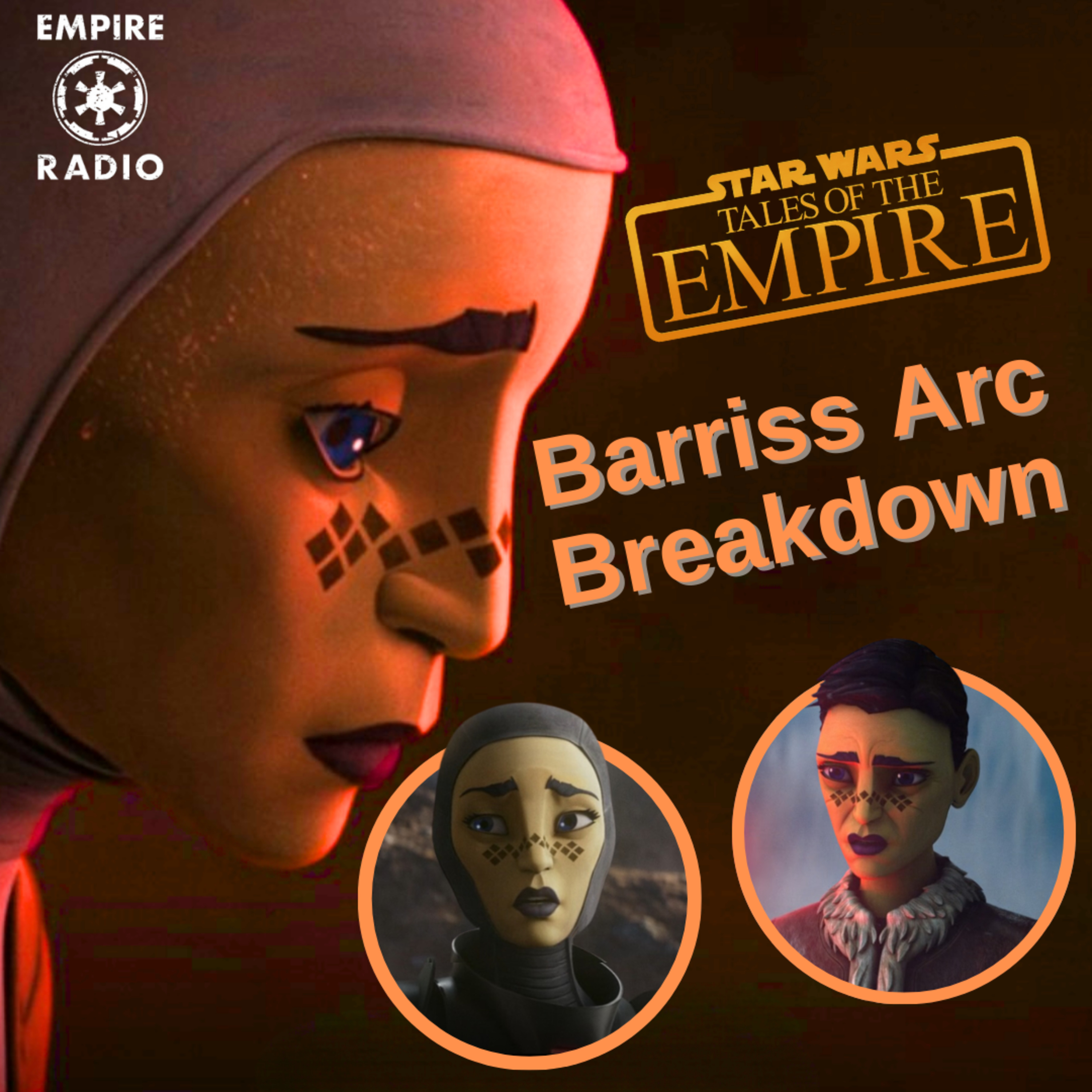 Tales of the Empire: Barriss Arc Breakdown (Podcast Ep. #256) episode artwork