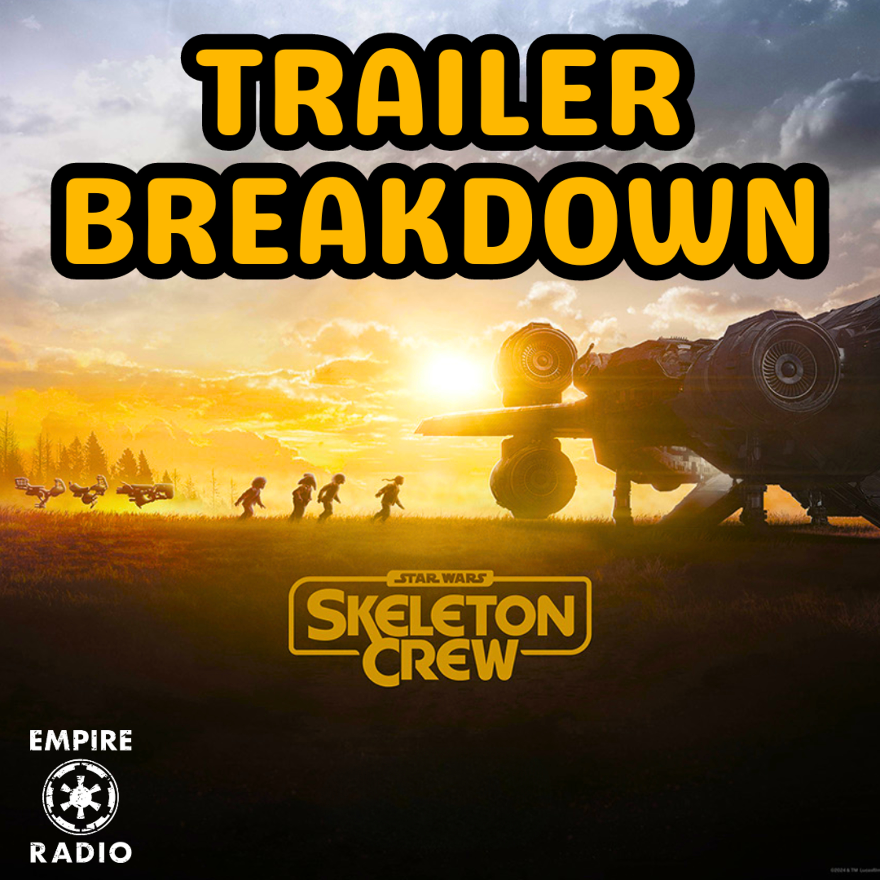 Skeleton Crew Official Trailer Breakdown (Podcast Ep. #271) episode artwork