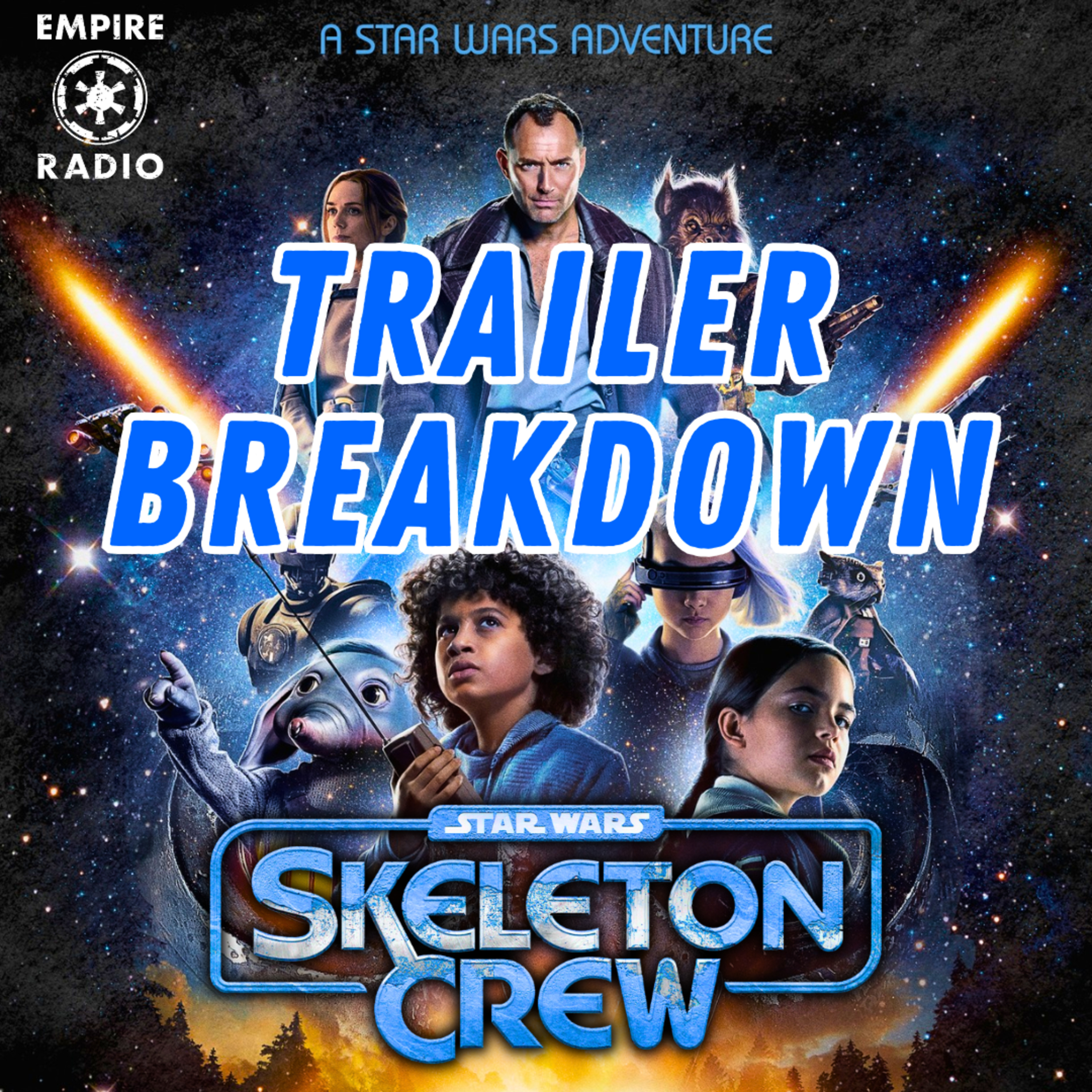 Skeleton Crew Official Trailer Breakdown (Podcast Ep. #284) episode artwork