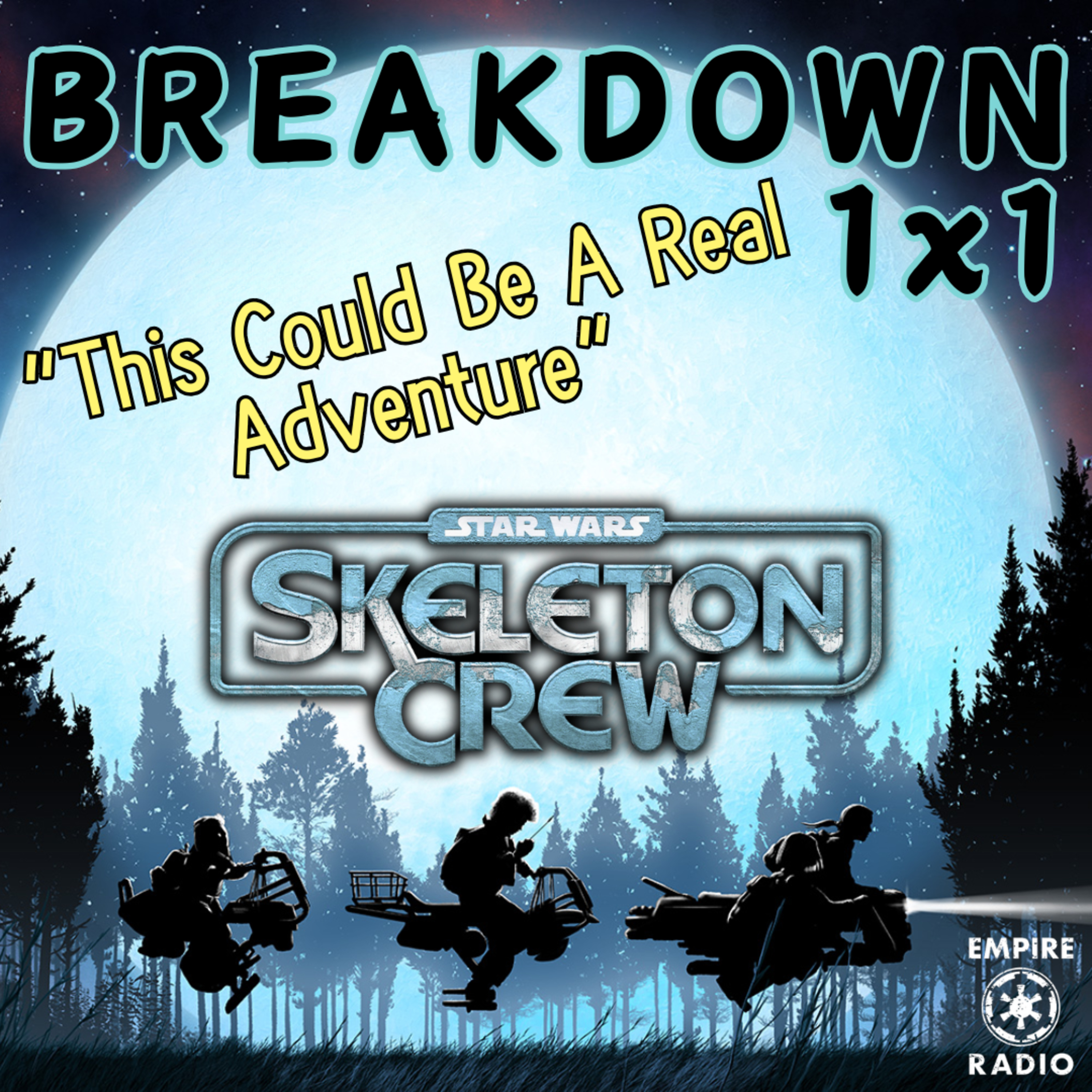 Skeleton Crew: Season 1 Episode 1 (Podcast Ep. #288) episode artwork