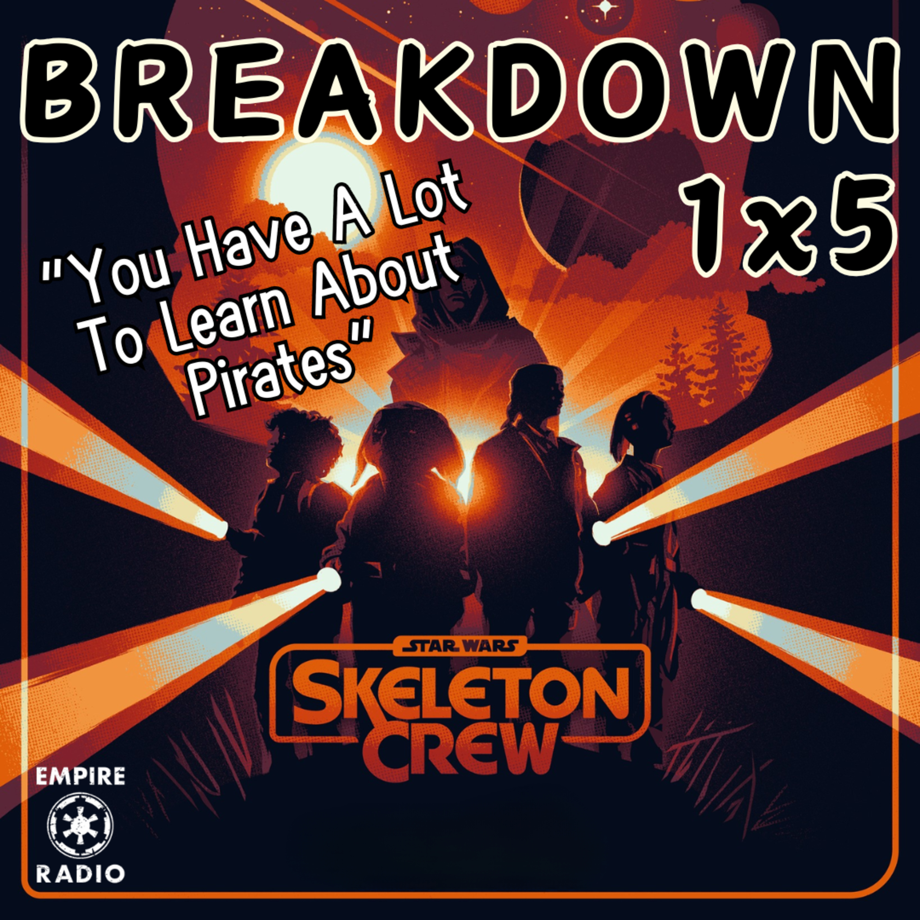 Skeleton Crew: Season 1 Episode 5 (Podcast Ep. #292) [ft. Grace] episode artwork