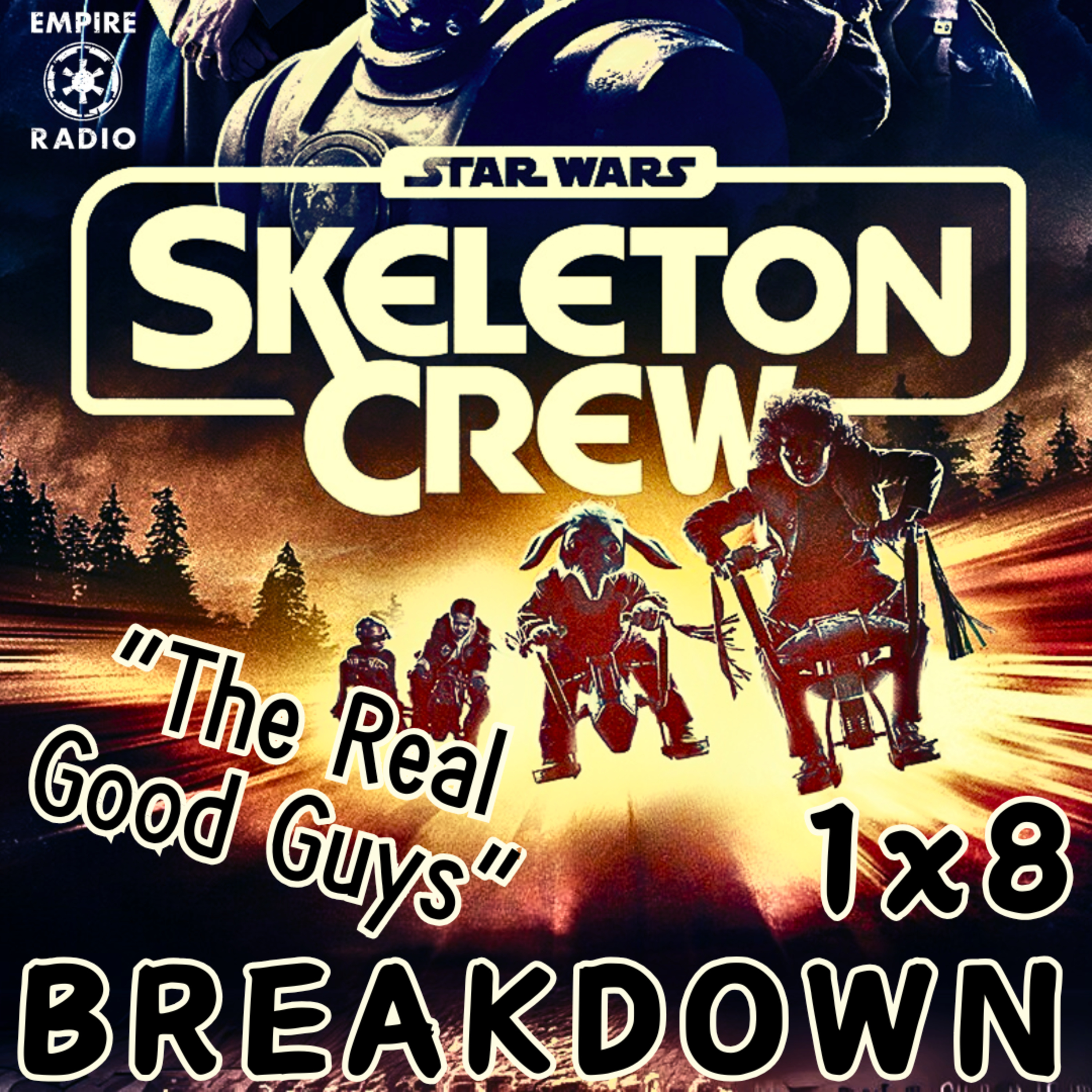 Skeleton Crew: Season 1 Episode 8 FINALE (Podcast Ep. #295) episode artwork
