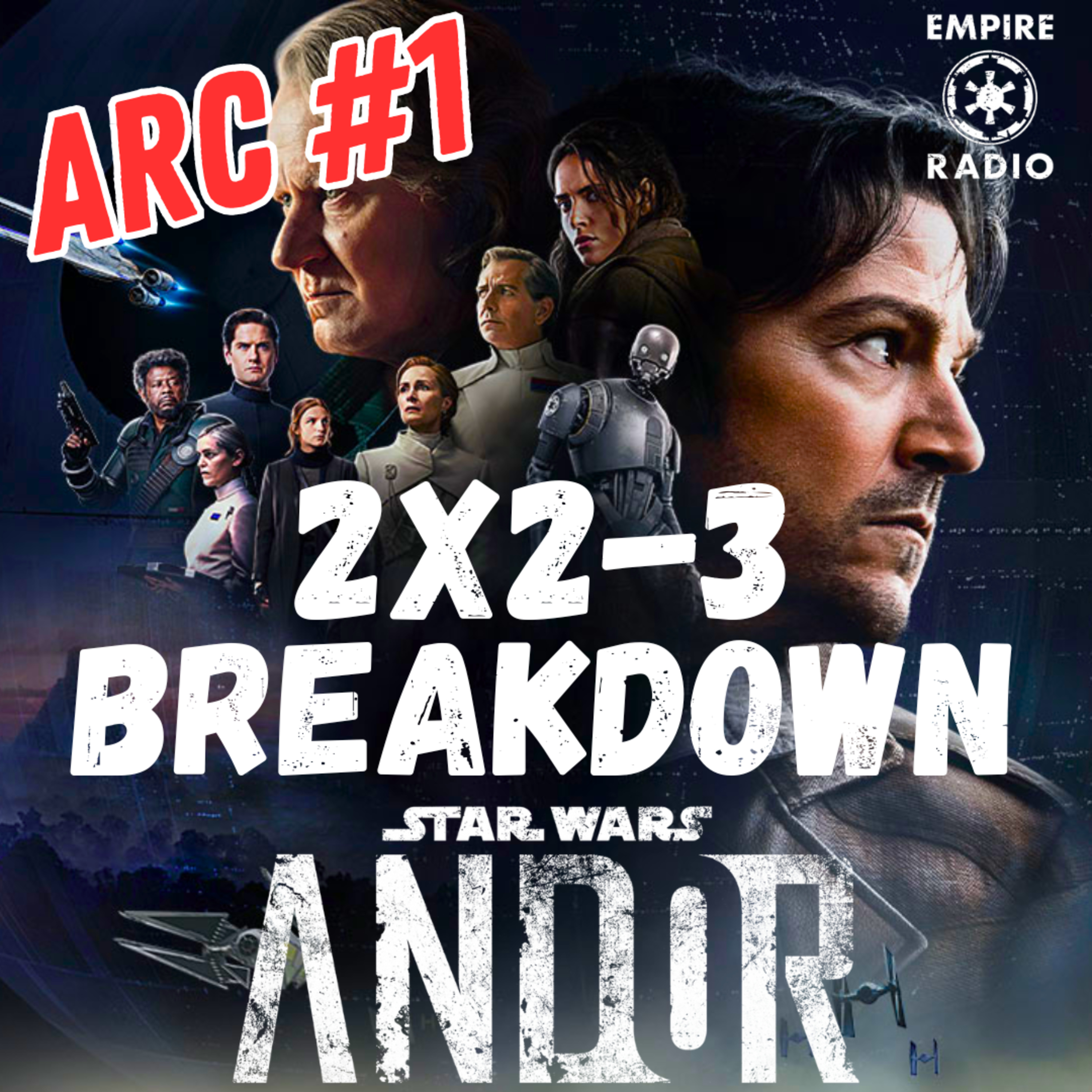 Andor: Season 2 Episodes 2 & 3 Breakdown (Podcast Ep. #311) episode artwork