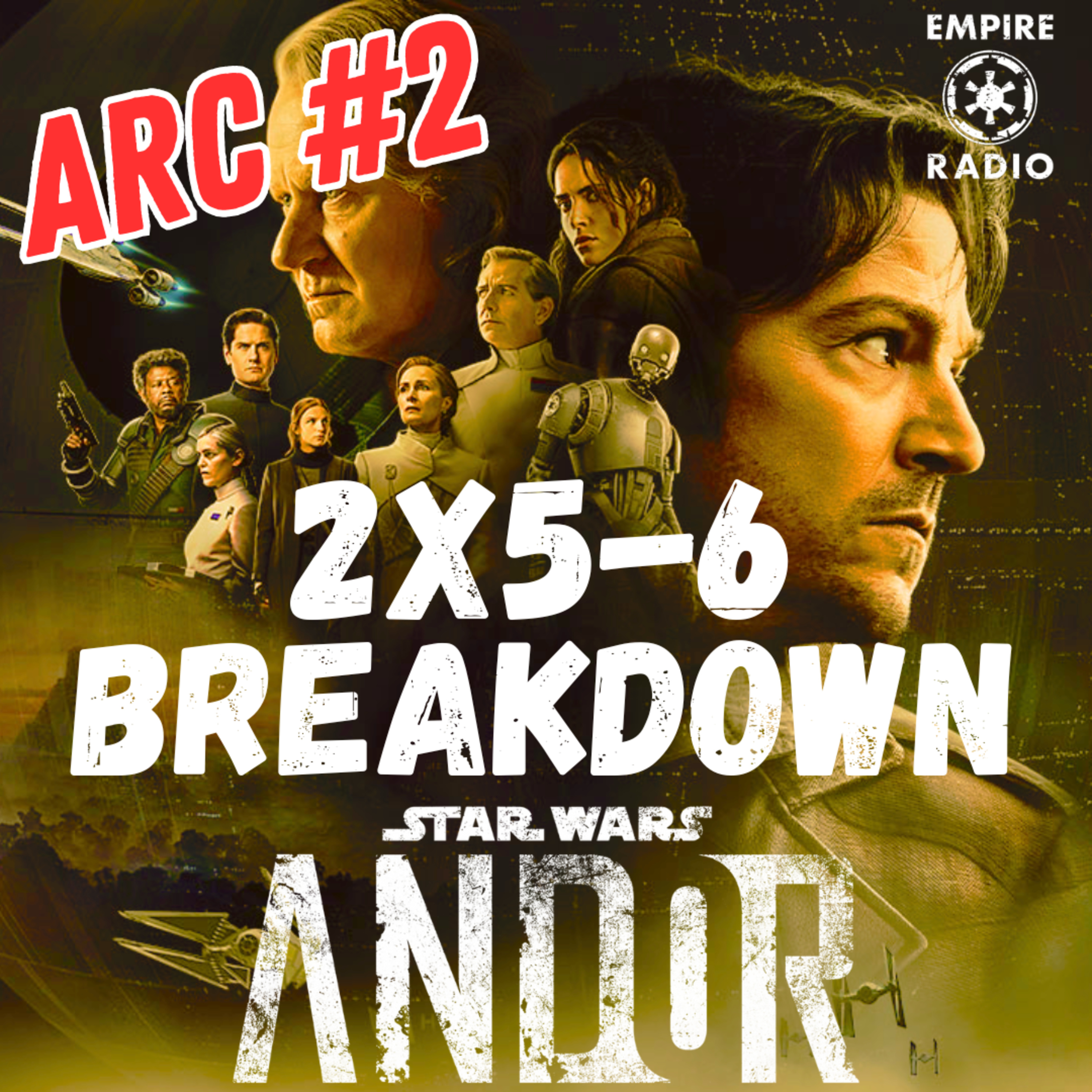 Andor: Season 2 Episodes 5 & 6 Breakdown (Podcast Ep. #313) episode artwork
