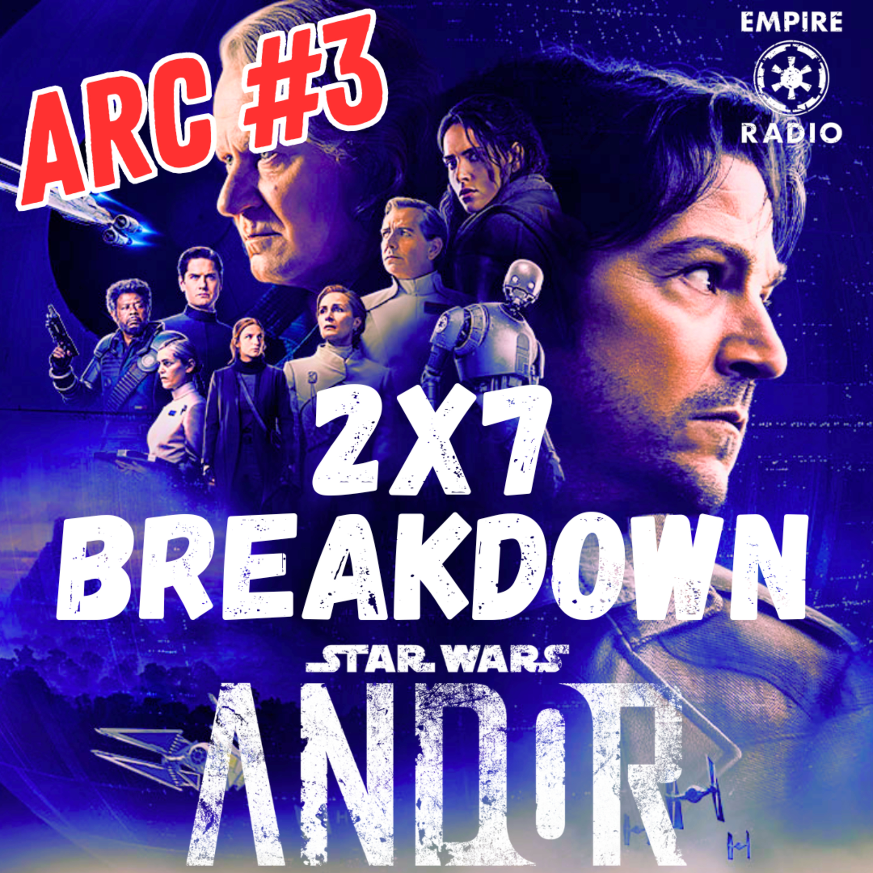 Andor: Season 2 Episode 7 Breakdown (Podcast Ep. #314) episode artwork