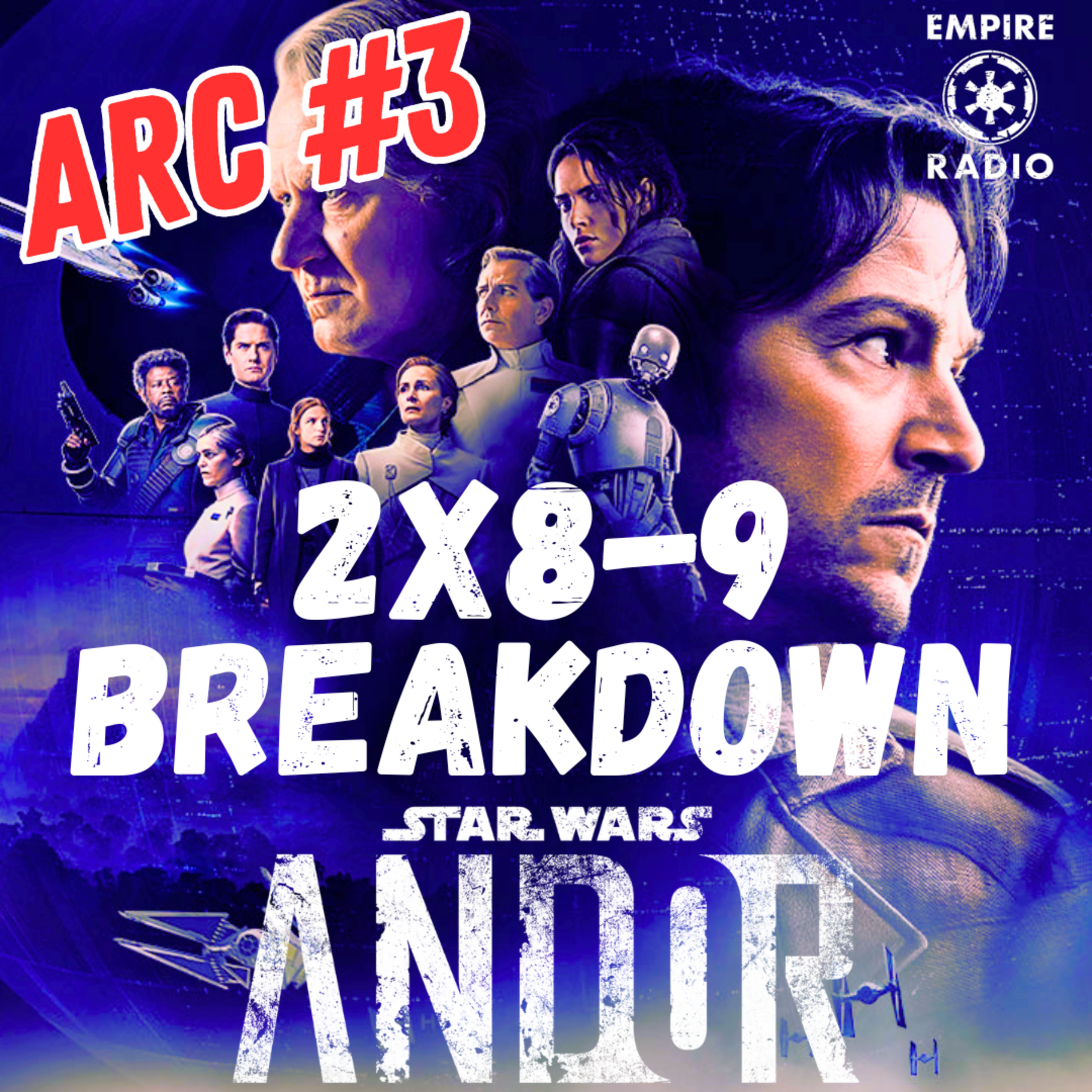 Andor: Season 2 Episodes 8 & 9 Breakdown (Podcast Ep. #315) episode artwork