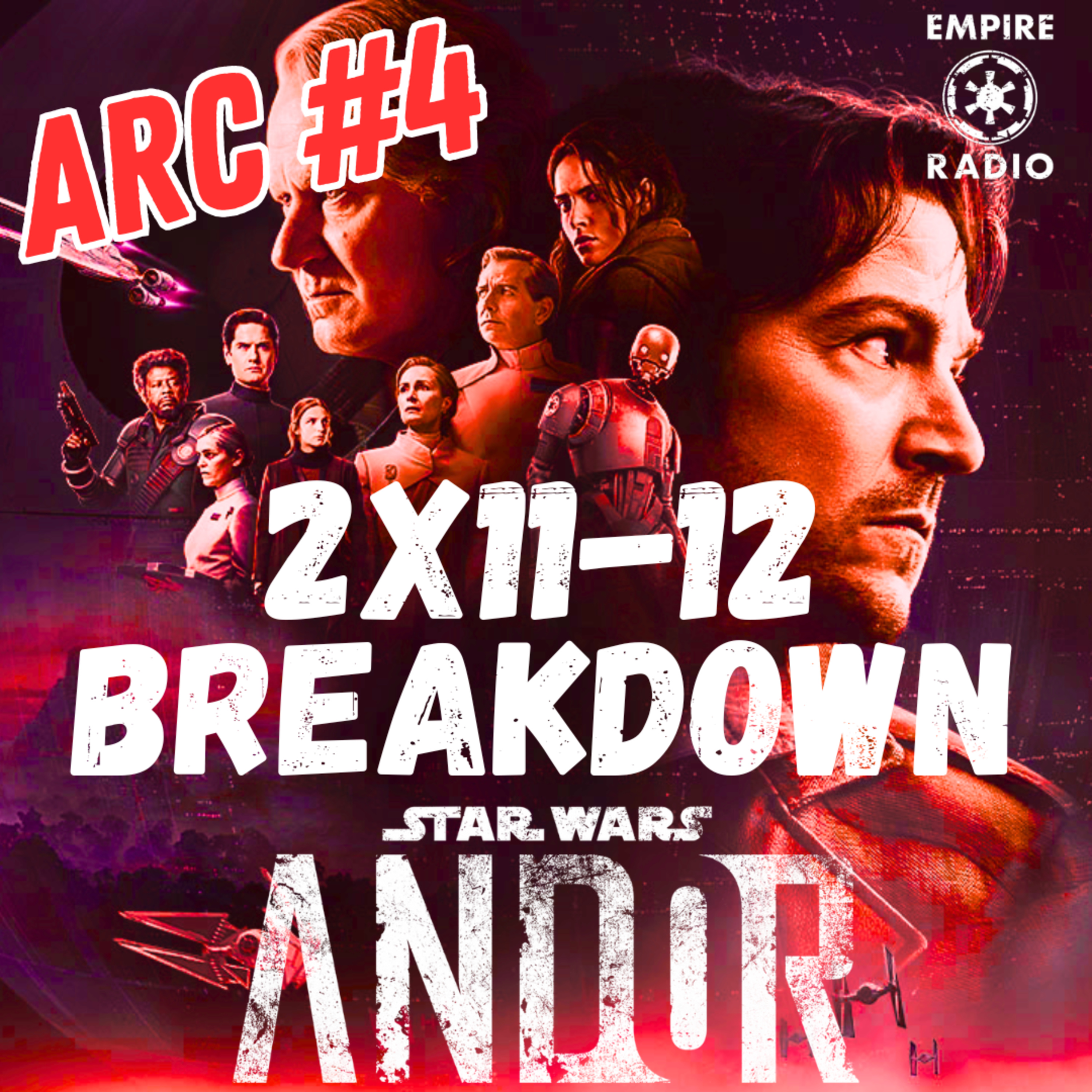 Andor: Season 2 Episodes 11 & 12 Breakdown (Podcast Ep. #317) episode artwork
