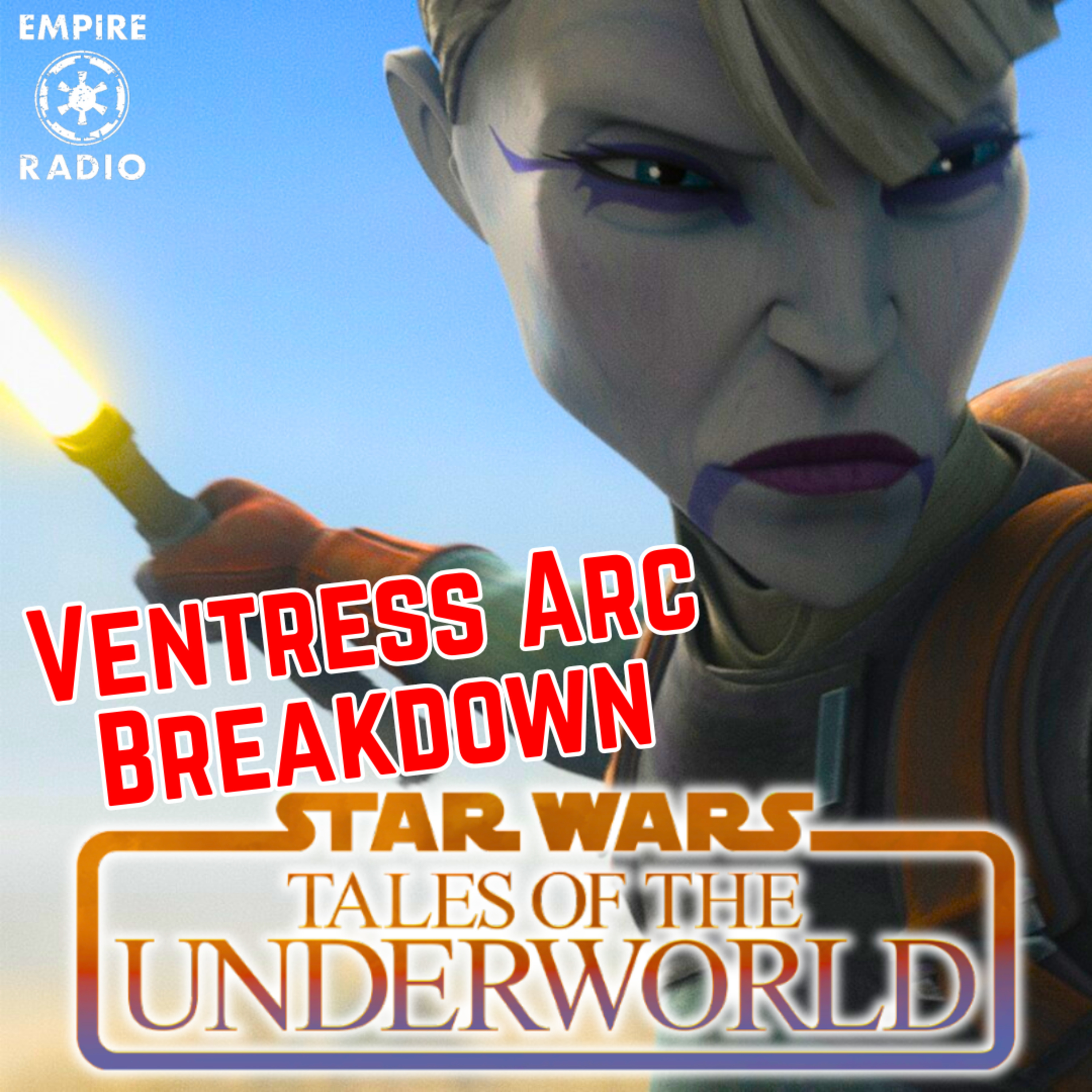 Tales of the Underworld: Ventress Arc (Podcast Ep. #318) episode artwork