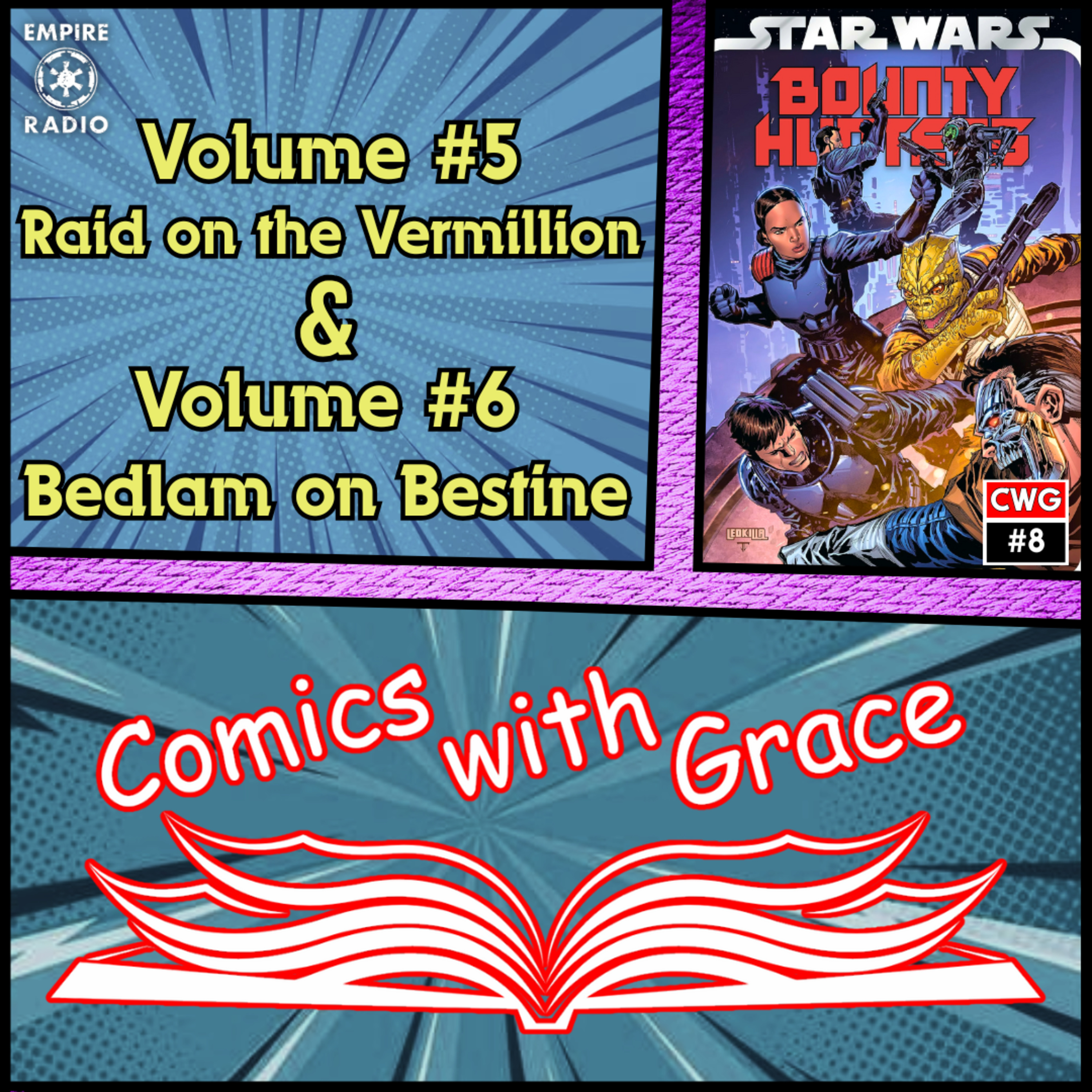 Comics with Grace #8: Bounty Hunters Vol. 5 & 6 (Podcast Ep. #338) episode artwork