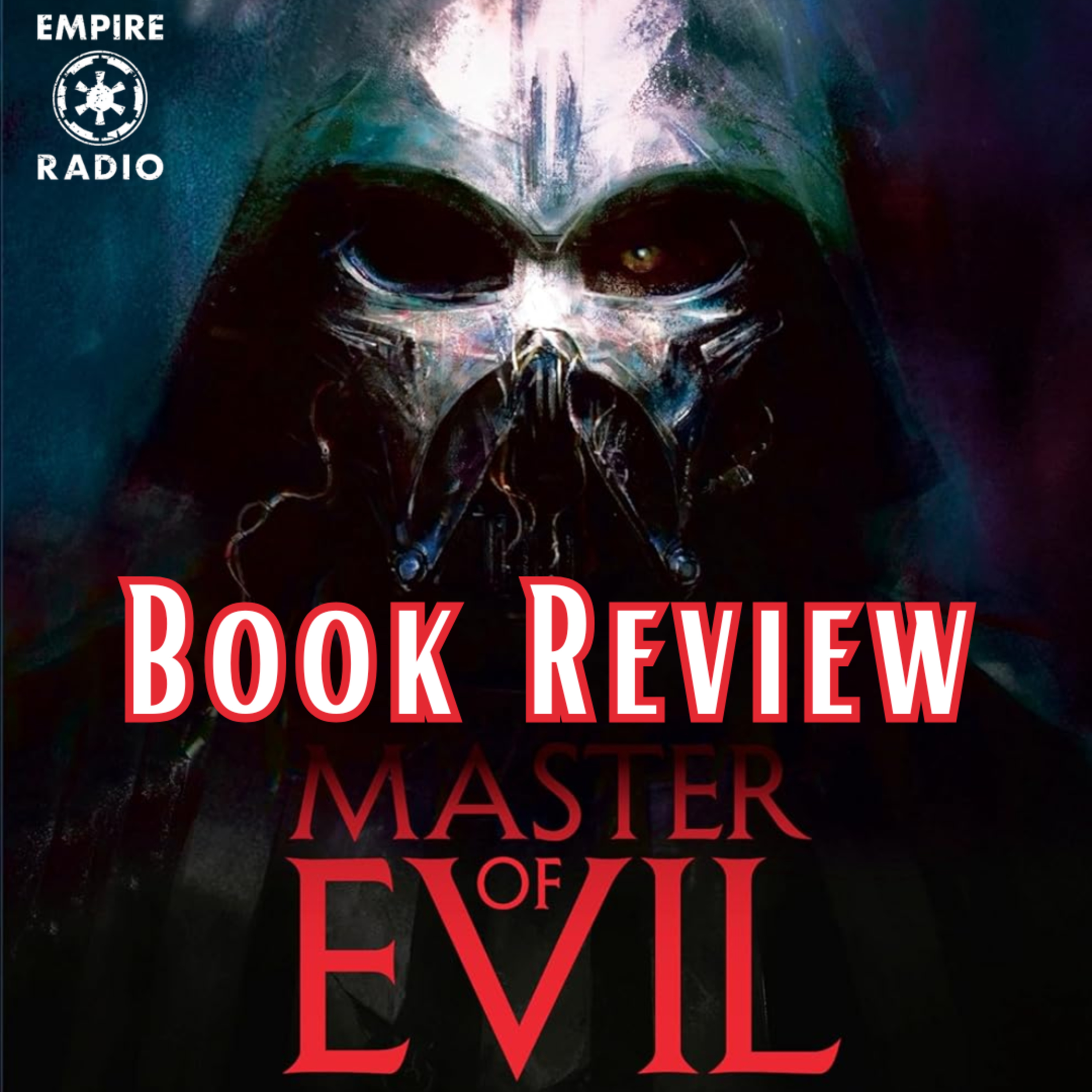 Book Review: Master of Evil (Podcast Ep. #339) episode artwork
